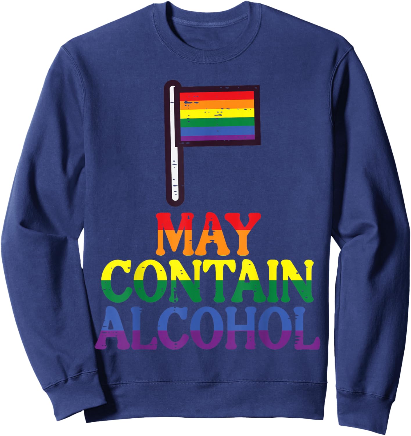Gay Pride Month Contain Funny LGBTQ Ally Rainbow Men Women Sweatshirt - Sweatshirt | Navy