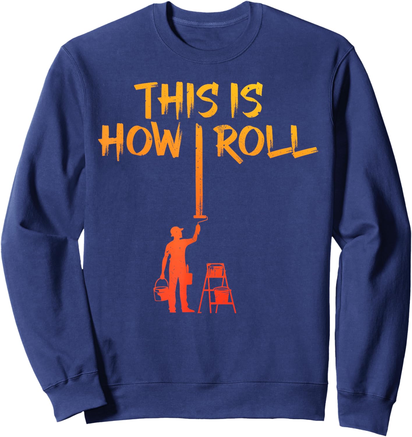 Best Painter Design Women Painting Job House Painter Sweatshirt - Sweatshirt | Navy