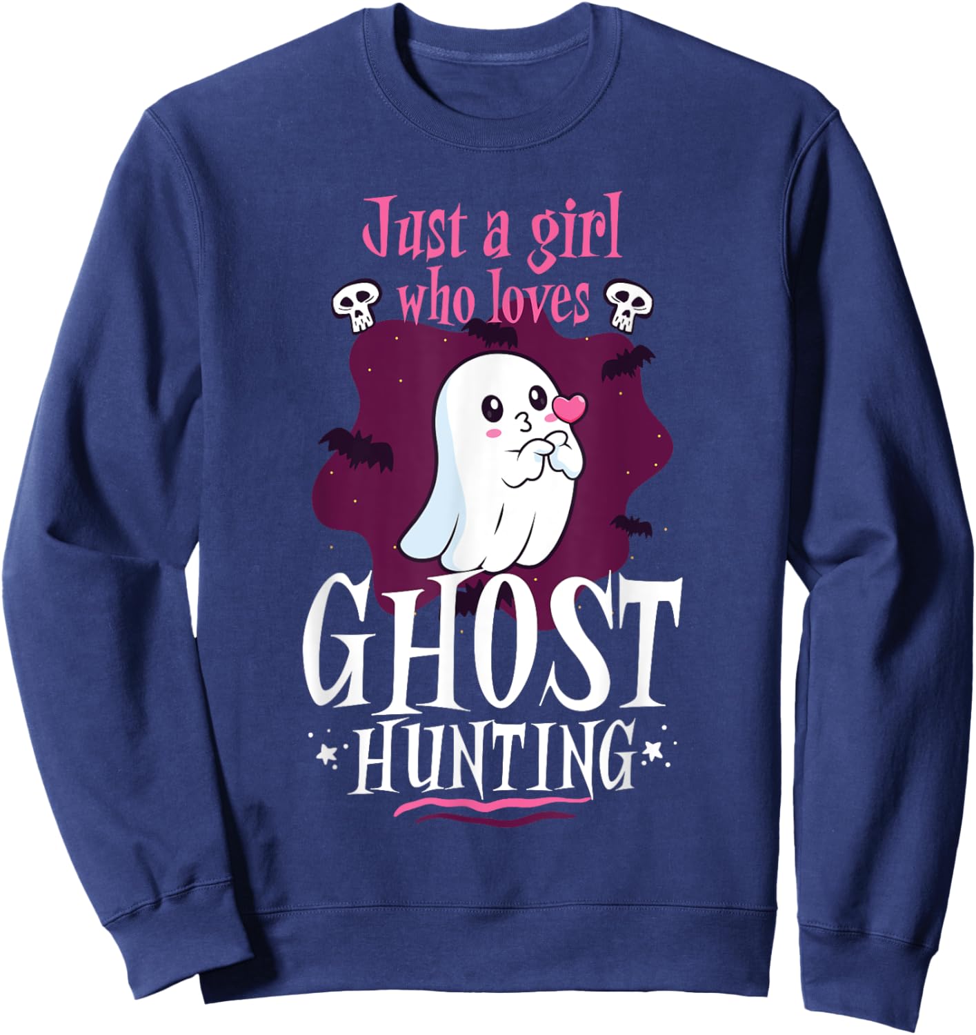 Just A Girl Who Loves Ghost Hunting Cute Ghost Sweatshirt - Sweatshirt | Navy