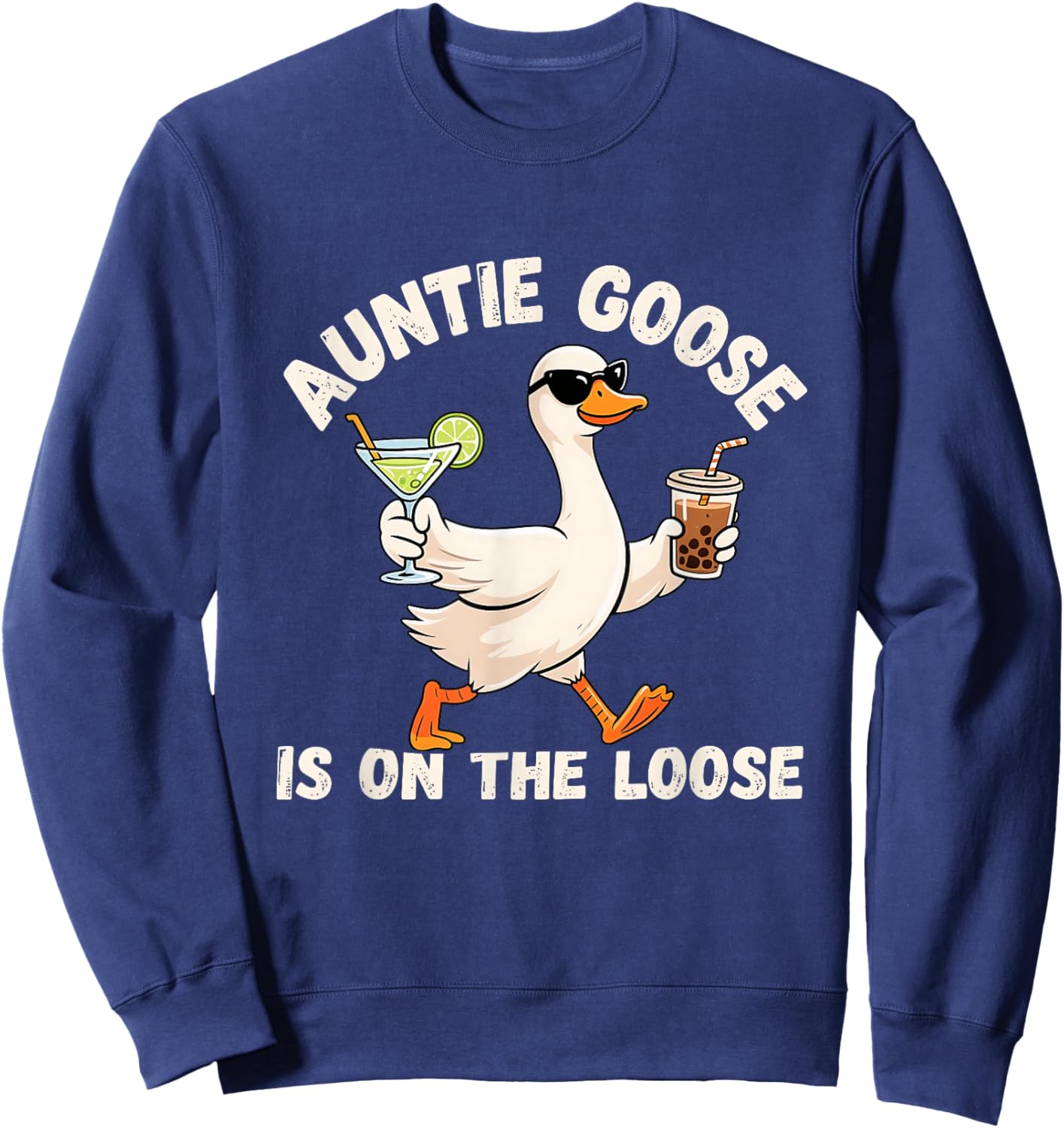 Auntie Goose On The Loose Funny Drinking Gift Sweatshirt - Sweatshirt | Navy
