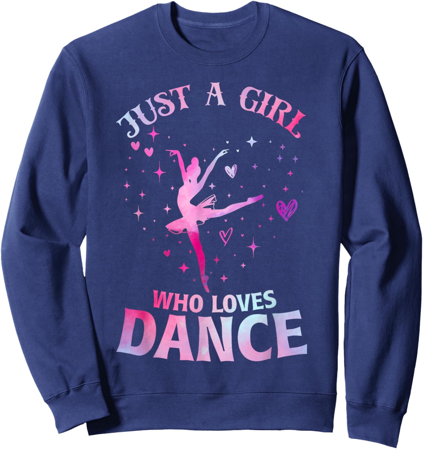 Just A Girl Who Loves Dance Ballet Dancer Heart Gift Sweatshirt - Sweatshirt | Navy