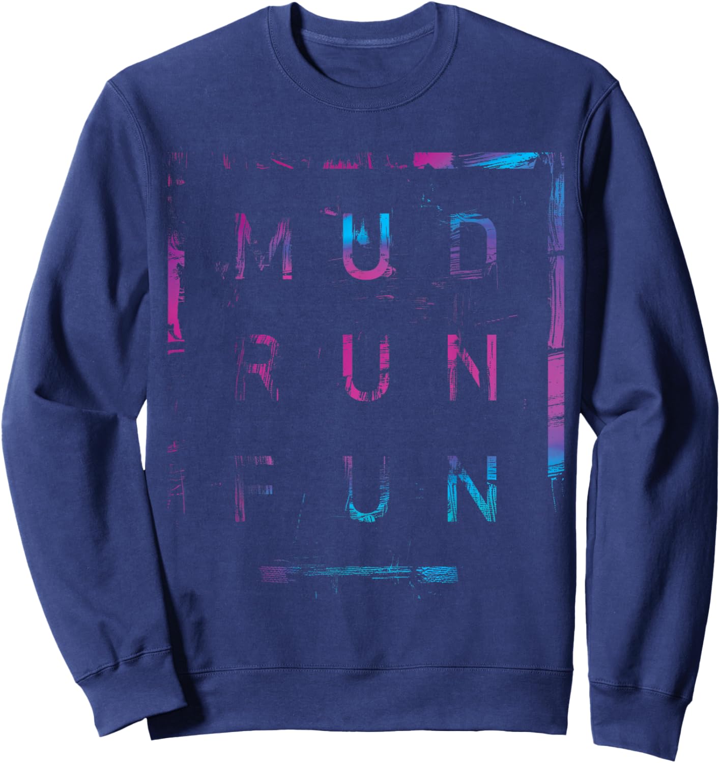 Mud Run Fun SQUAD Mudder PINK BLUE Trail Running Mudding Sweatshirt - Sweatshirt | Navy