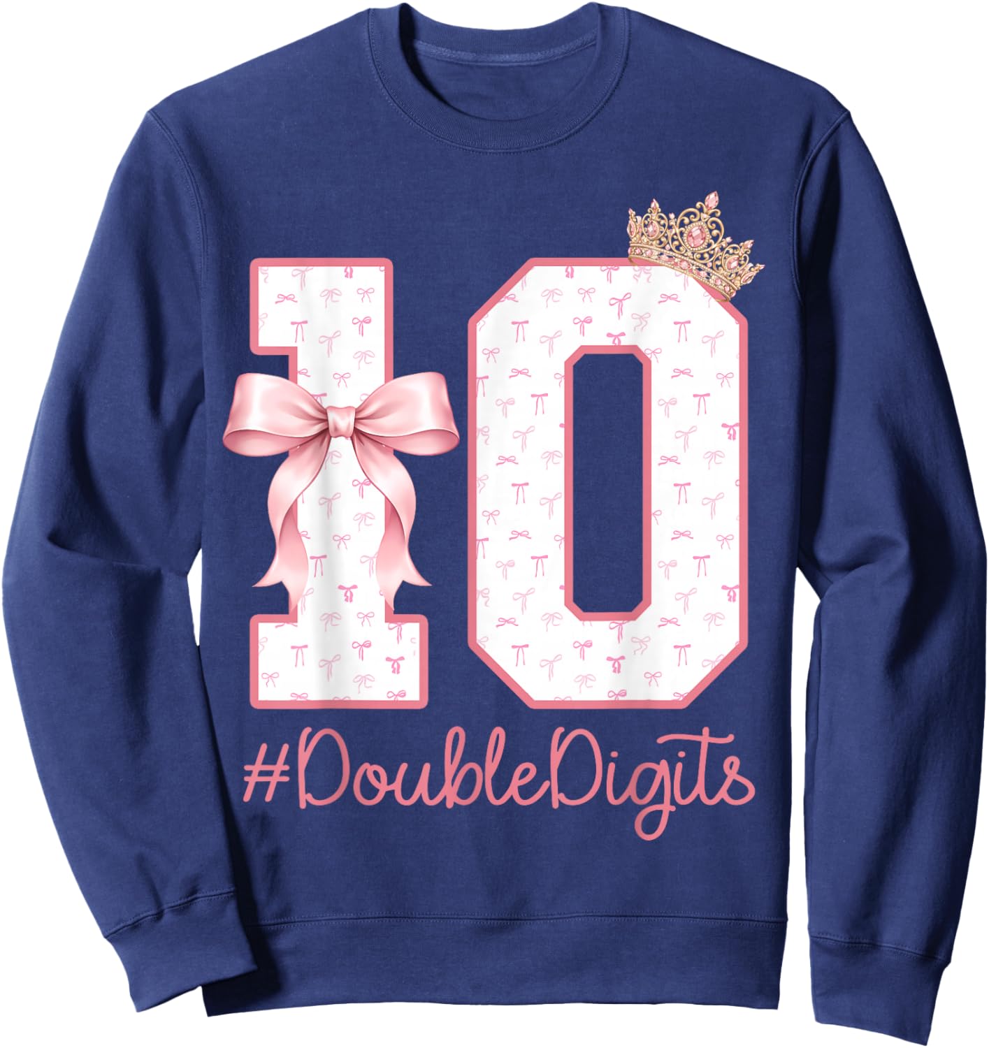 10 Year Old Pink Coquette Bow Crown 10th Birthday Girl Sweatshirt - Sweatshirt | Navy