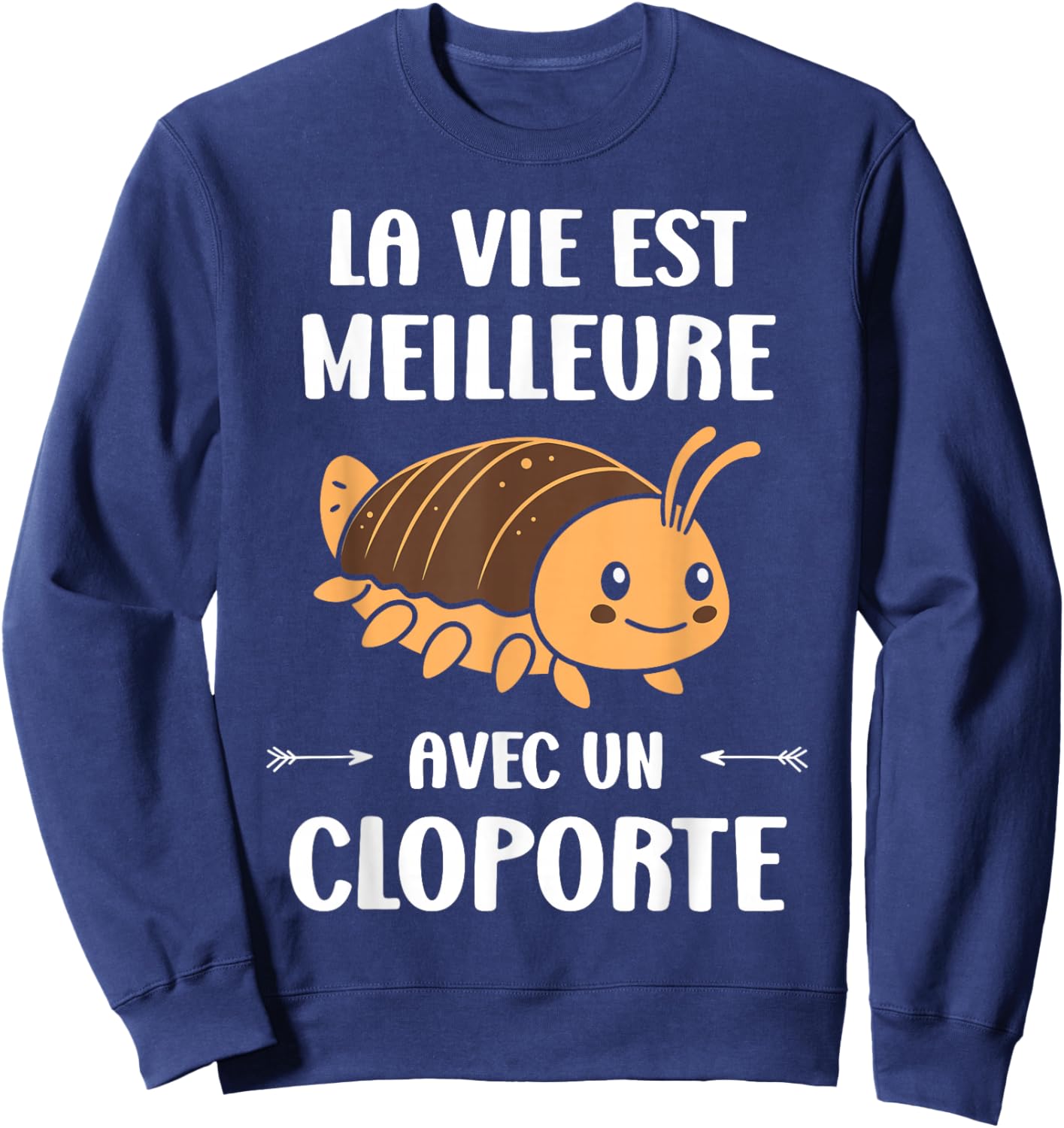 Humour Insect Life Is Better with A Woodlice Sweatshirt - Sweatshirt | Navy