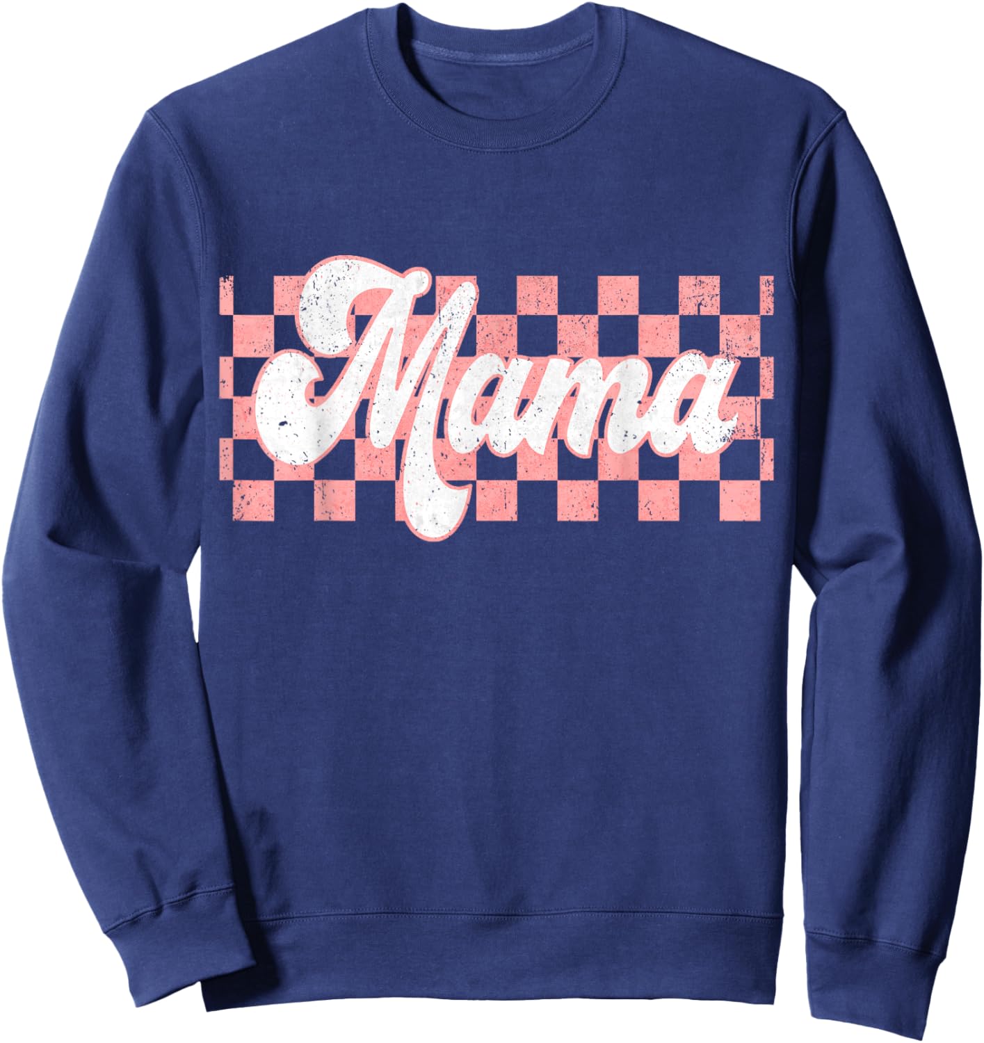 Checkered Mama Retro Mom Life Women Mothers Day New Mom Sweatshirt - Sweatshirt | Navy