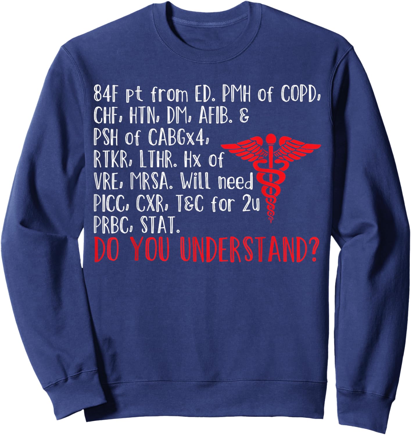 Funny Nurse Meme Nursing Medicine RN Registered Nurse Sweatshirt - Sweatshirt | Navy