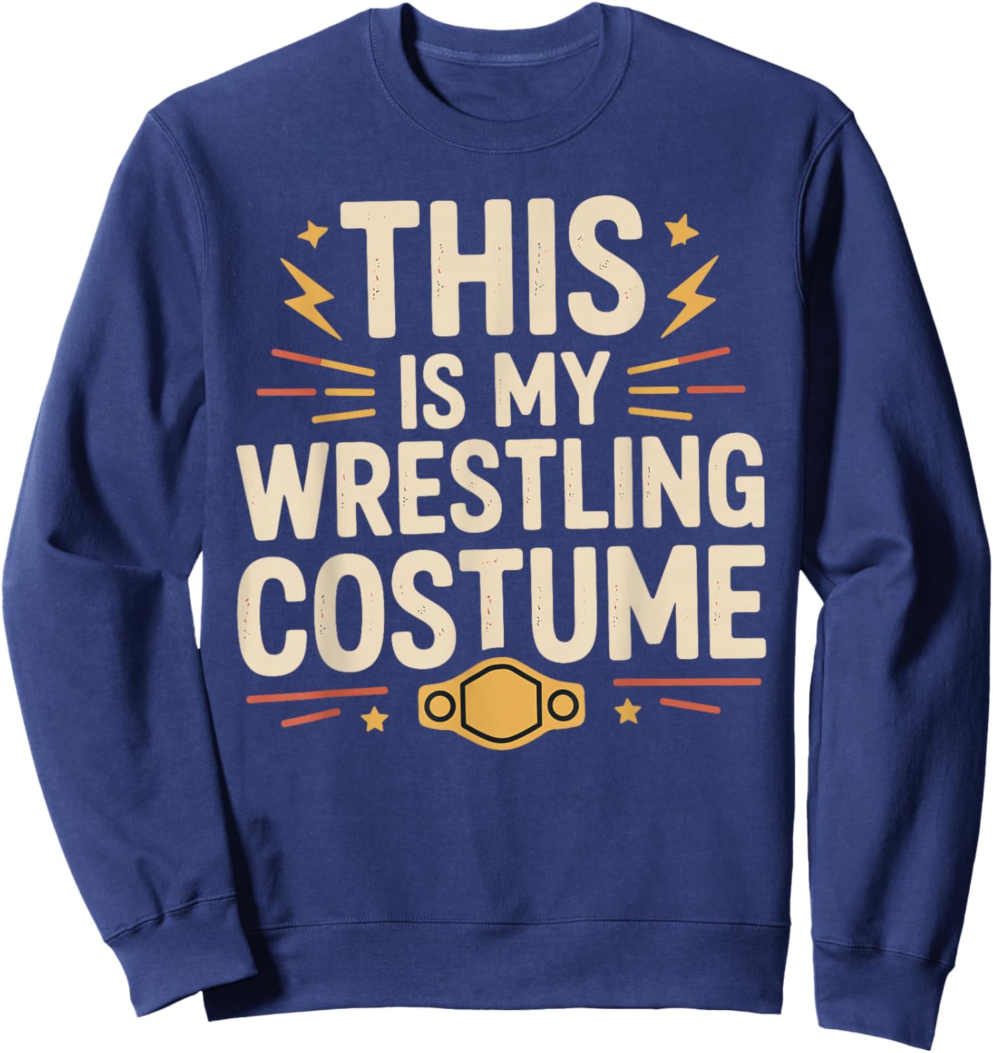 This is My Wrestling Costume Halloween Wrestling Fan Sweatshirt - Sweatshirt | Navy