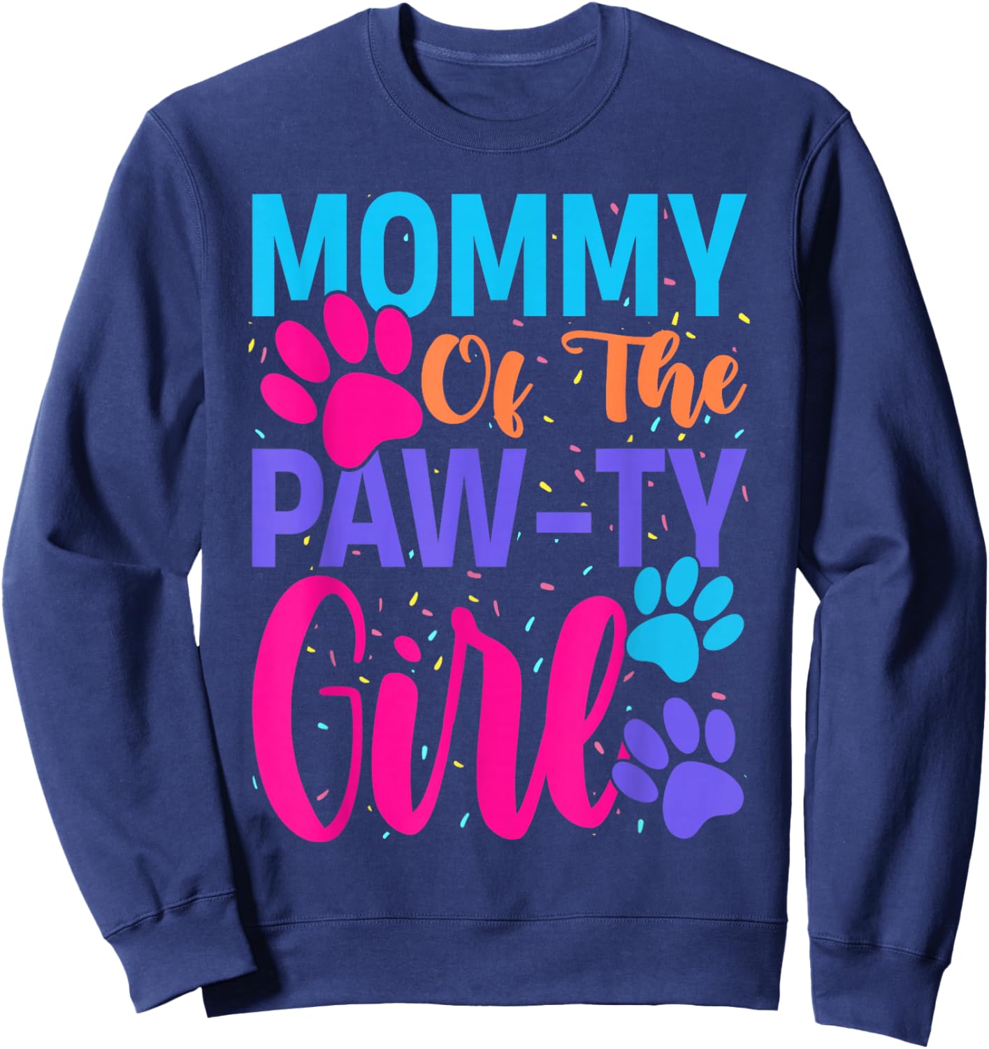 Mommy of The Birthday Girl Dog Paw Family Matching Party Sweatshirt - Sweatshirt | Navy