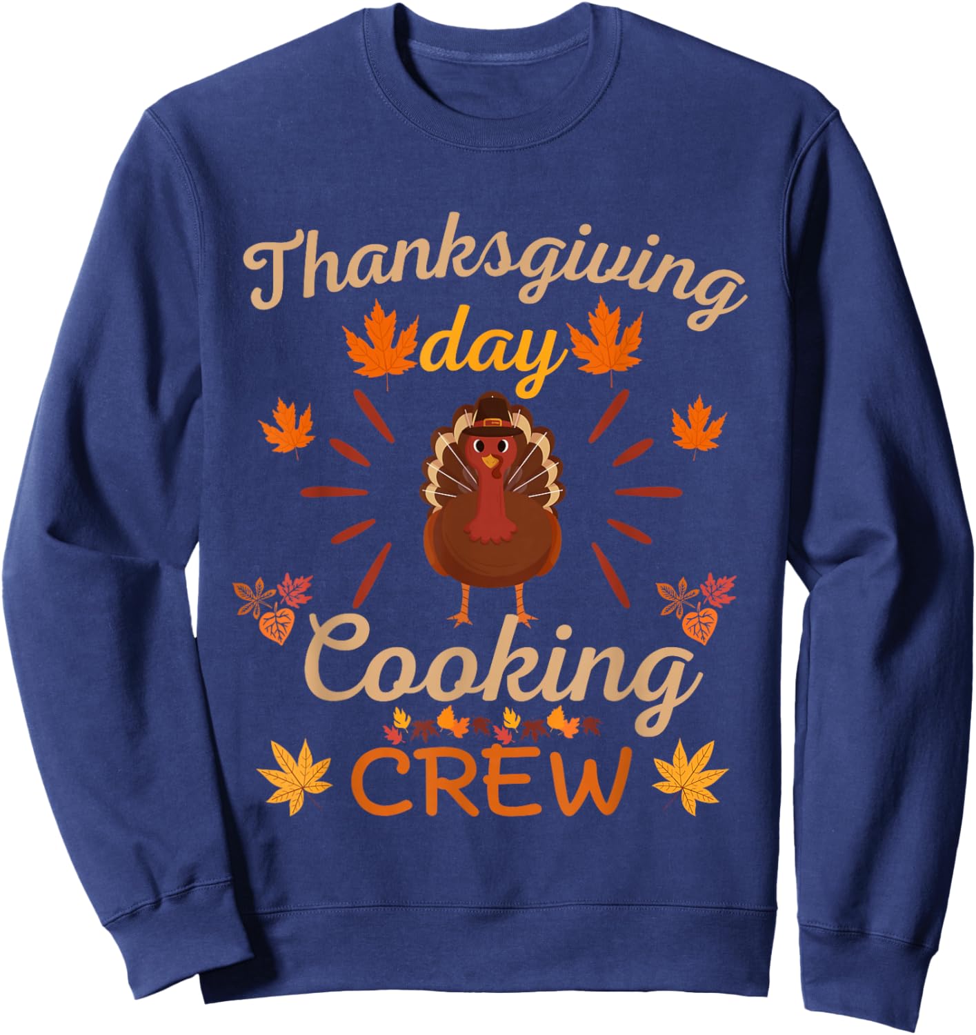 Thanksgiving Day Cooking Crew Funny Sweatshirt - Sweatshirt | Navy