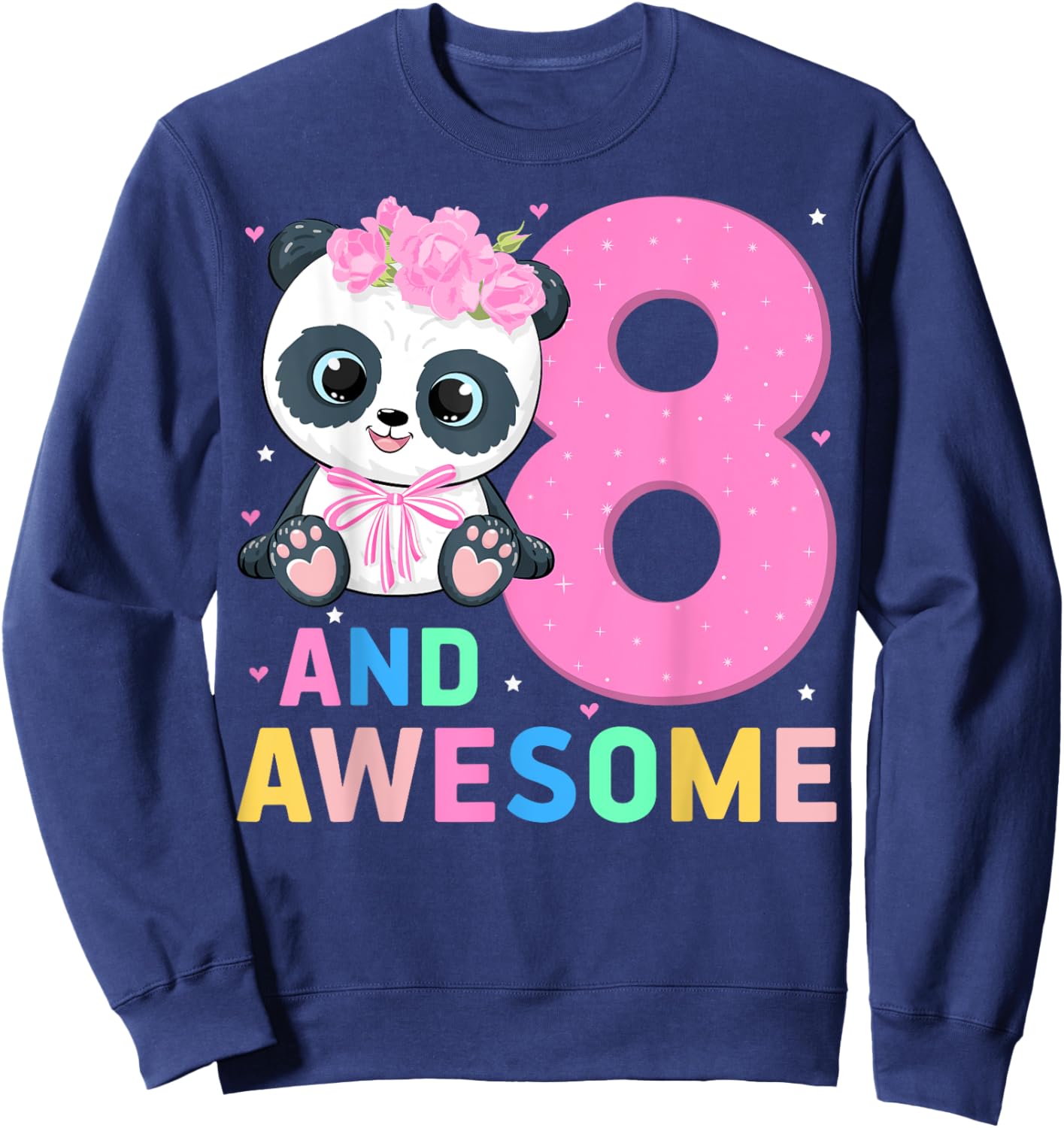 8 And Awesome Panda Kids Eight Years Old 8th Birthday Party Sweatshirt - Sweatshirt | Navy