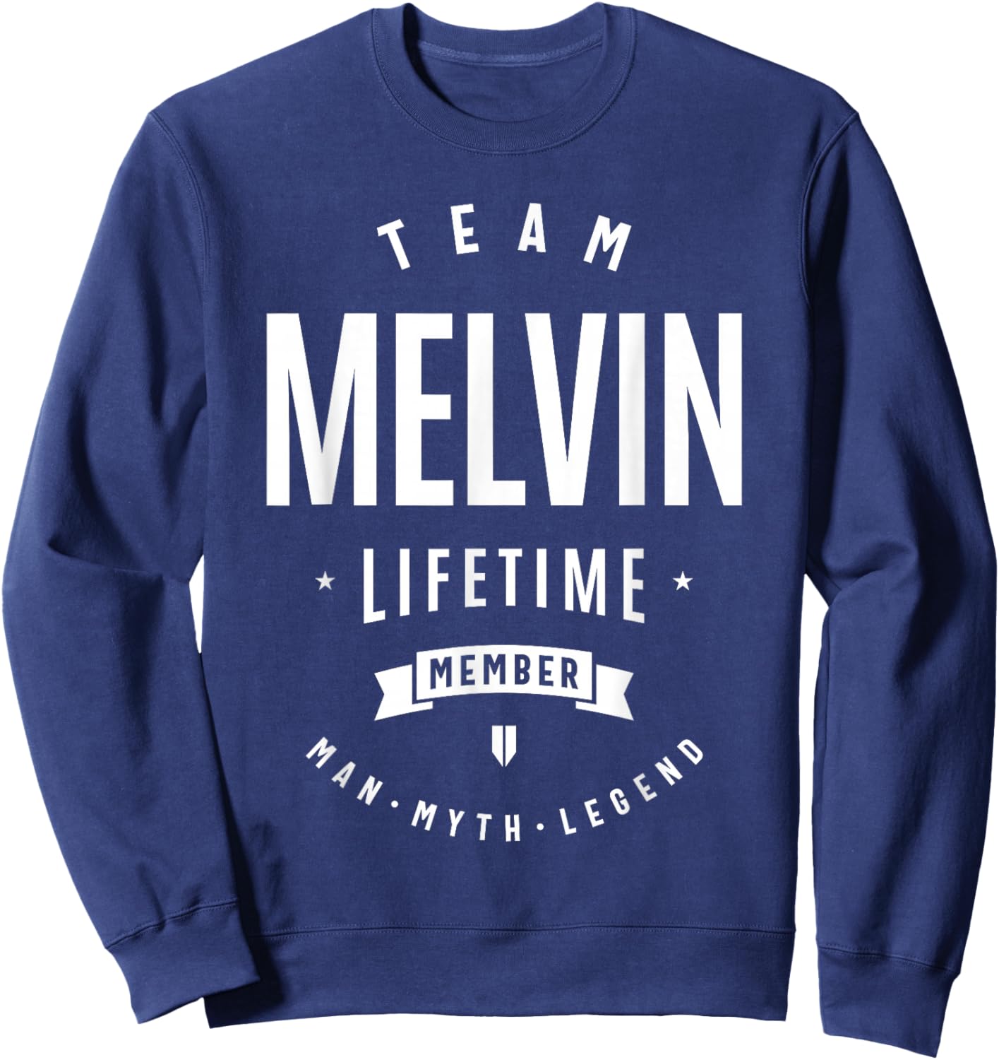 Team Melvin Lifetime Member Funny Name Melvin Sweatshirt - Sweatshirt | Navy