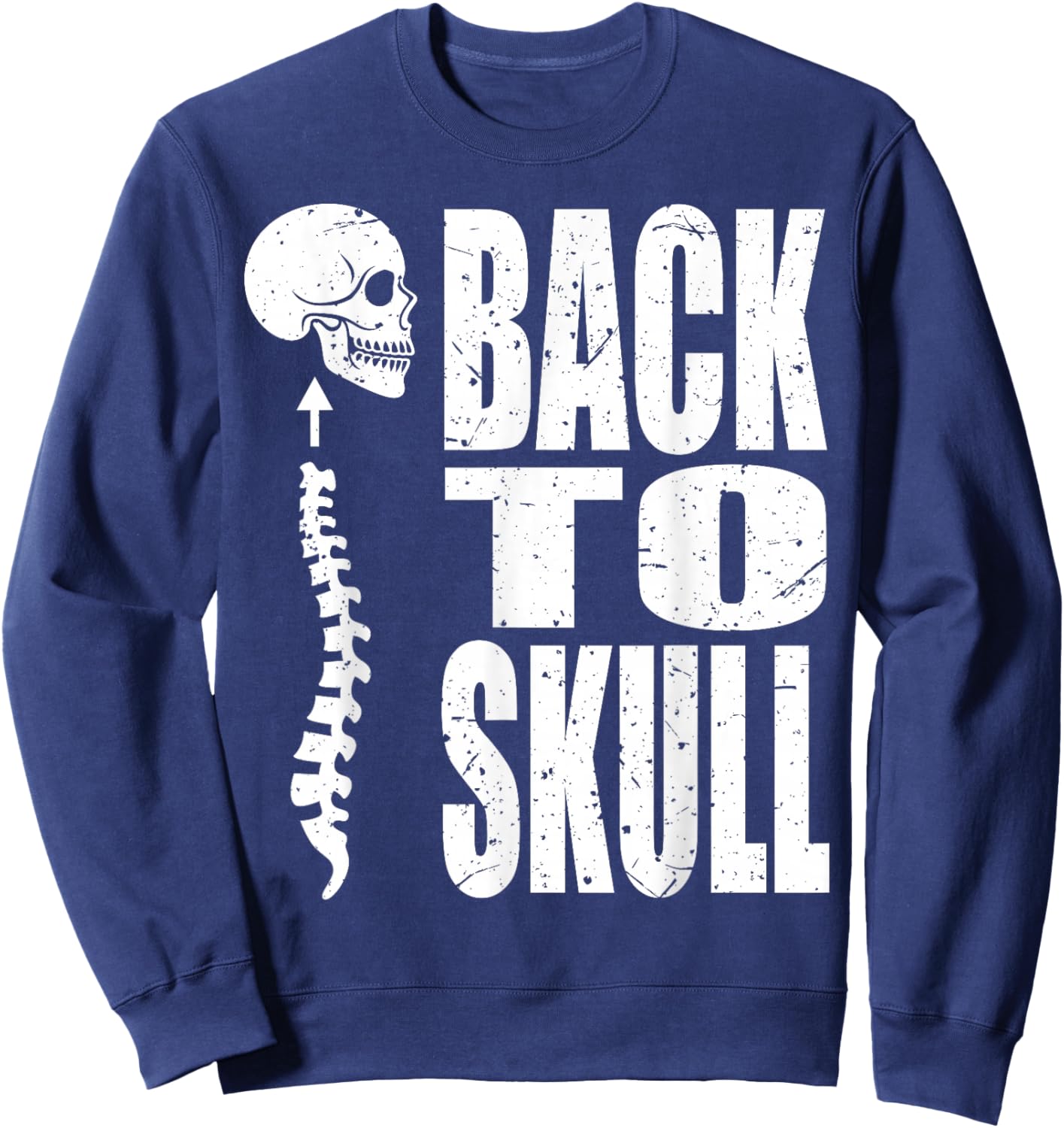 Back To Skull. Back To School T S Funny Sweatshirt - Sweatshirt | Navy