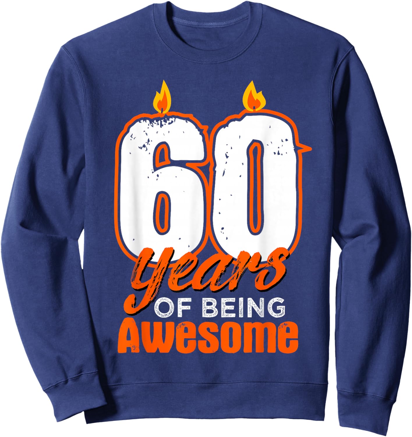 Candle 60 Birthday Party Wishes Cake Decoration Candlelight Sweatshirt - Sweatshirt | Navy