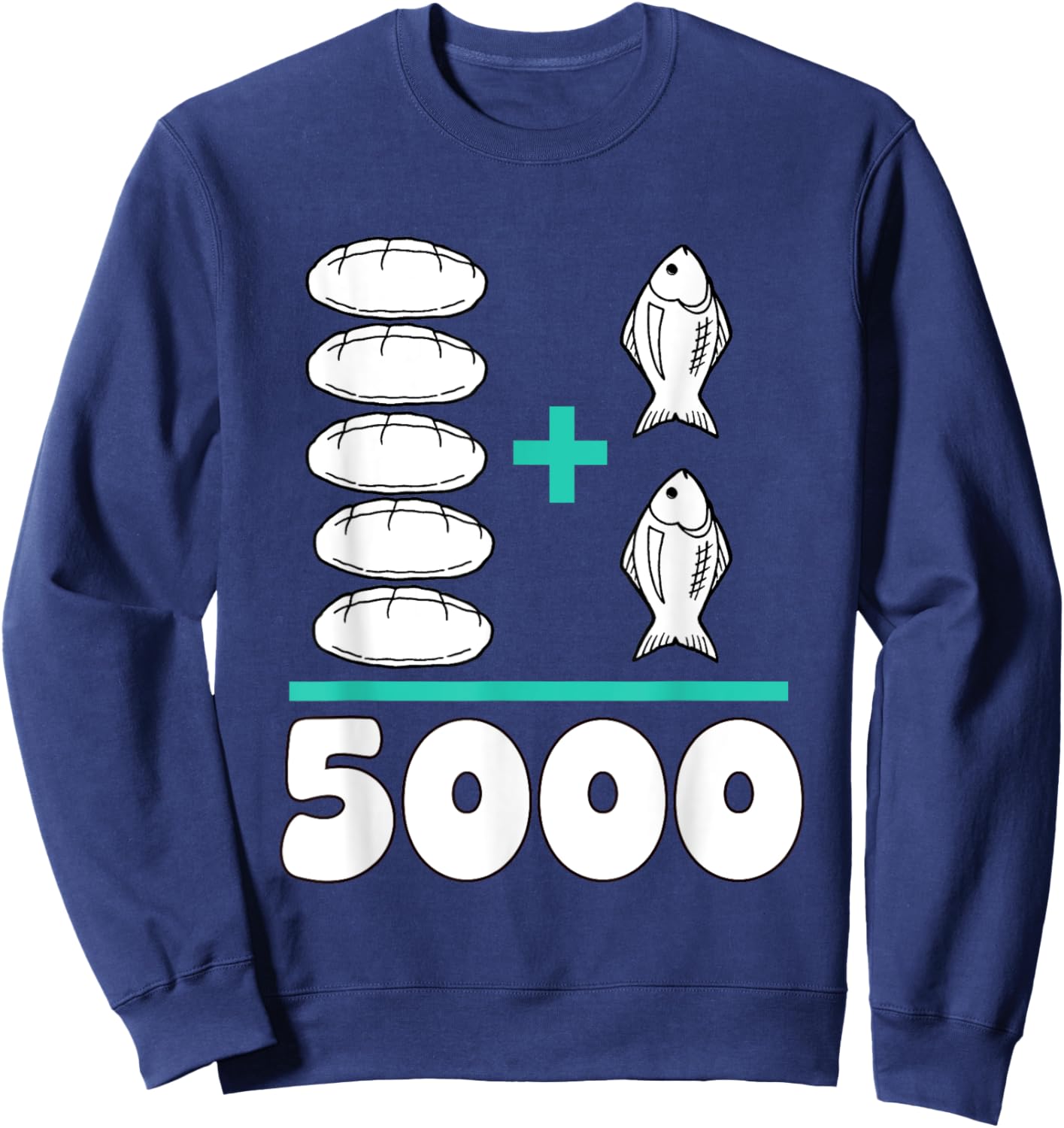 Jesus Fed The 5000 5 Loaves and 2 Fish Bible Verse Christian Sweatshirt - Sweatshirt | Navy