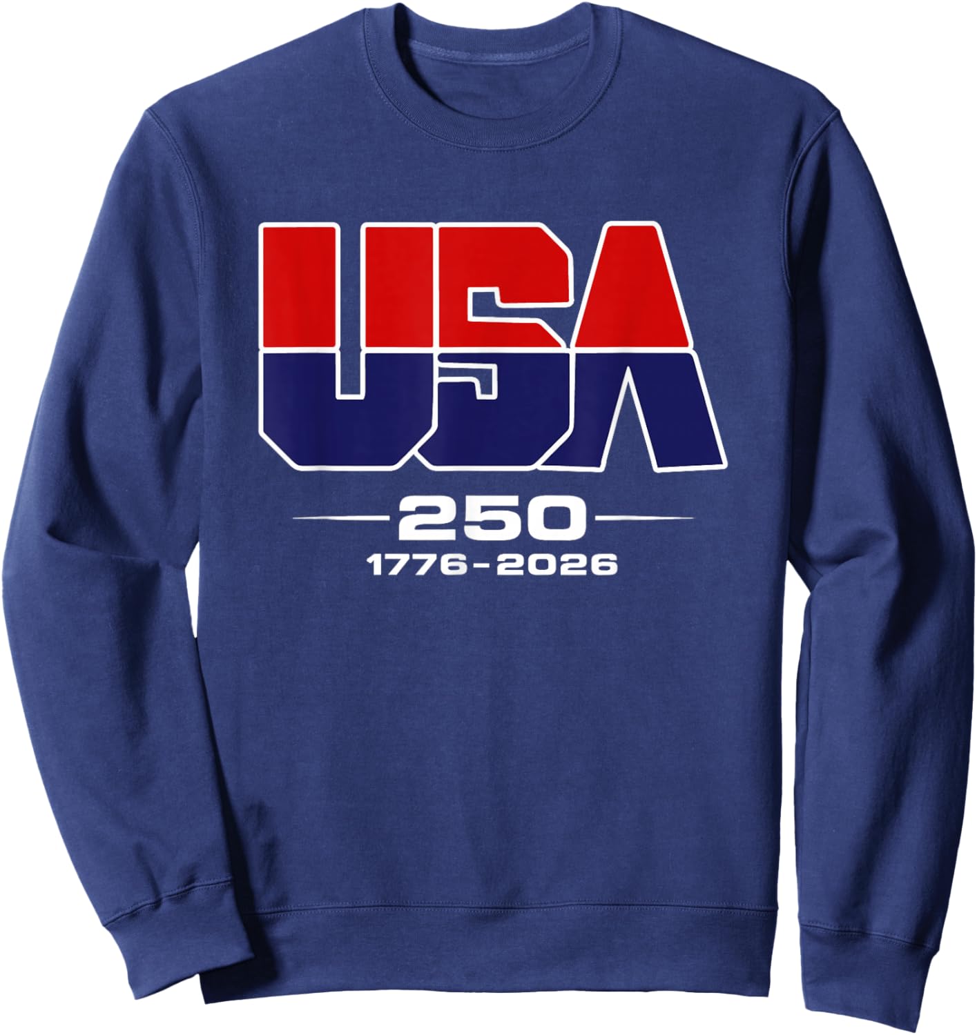 USA 250 Years Patriotic, 1776–2026 American Heritage Sweatshirt - Sweatshirt | Navy