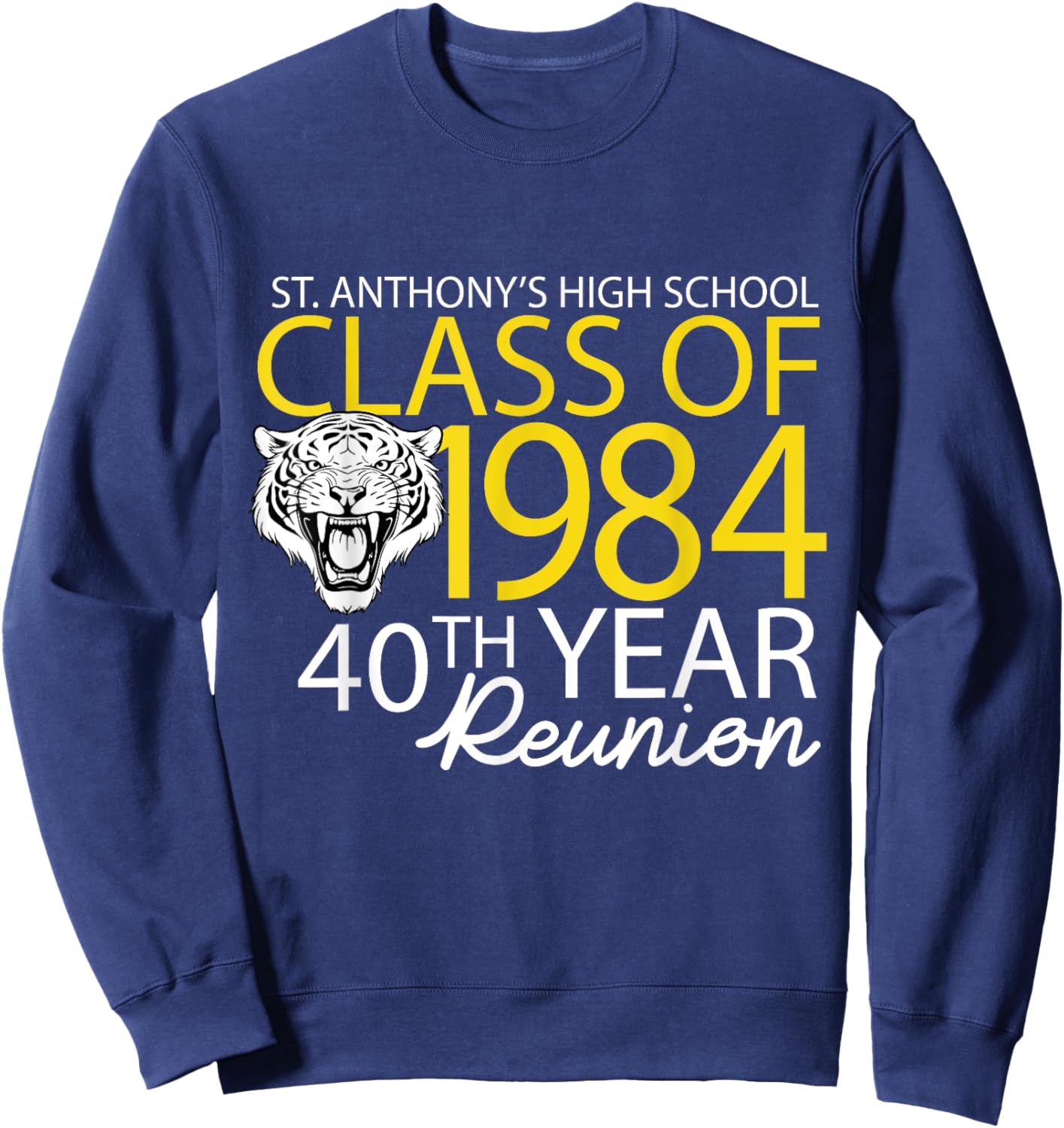 St. Anthony's High School Class of 1984, 40th Year Reunion Sweatshirt - Sweatshirt | Navy