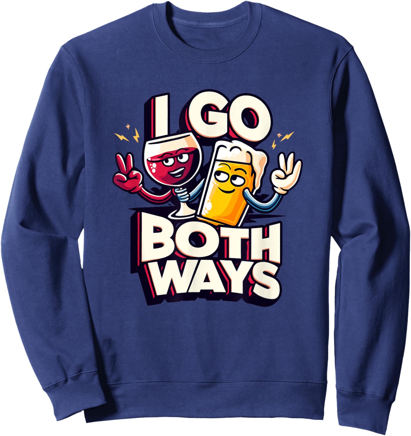 I Go Both Ways Beer Wine Drinking Sweatshirt - Sweatshirt | Navy