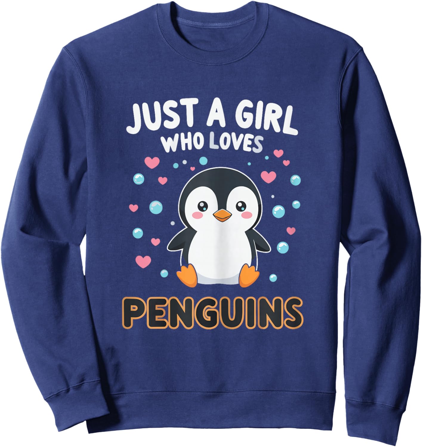 Cute Penguin Just A Girl Who Loves Penguins Shirts for Girls Sweatshirt - Sweatshirt | Navy