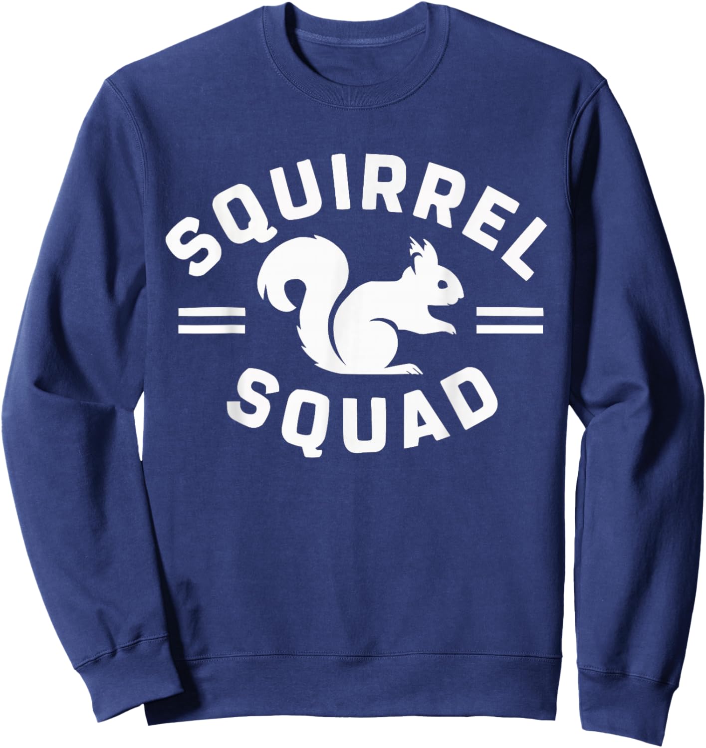 Squirrel Appreciation Day Rodent Animal Lover Sweatshirt - Sweatshirt | Navy