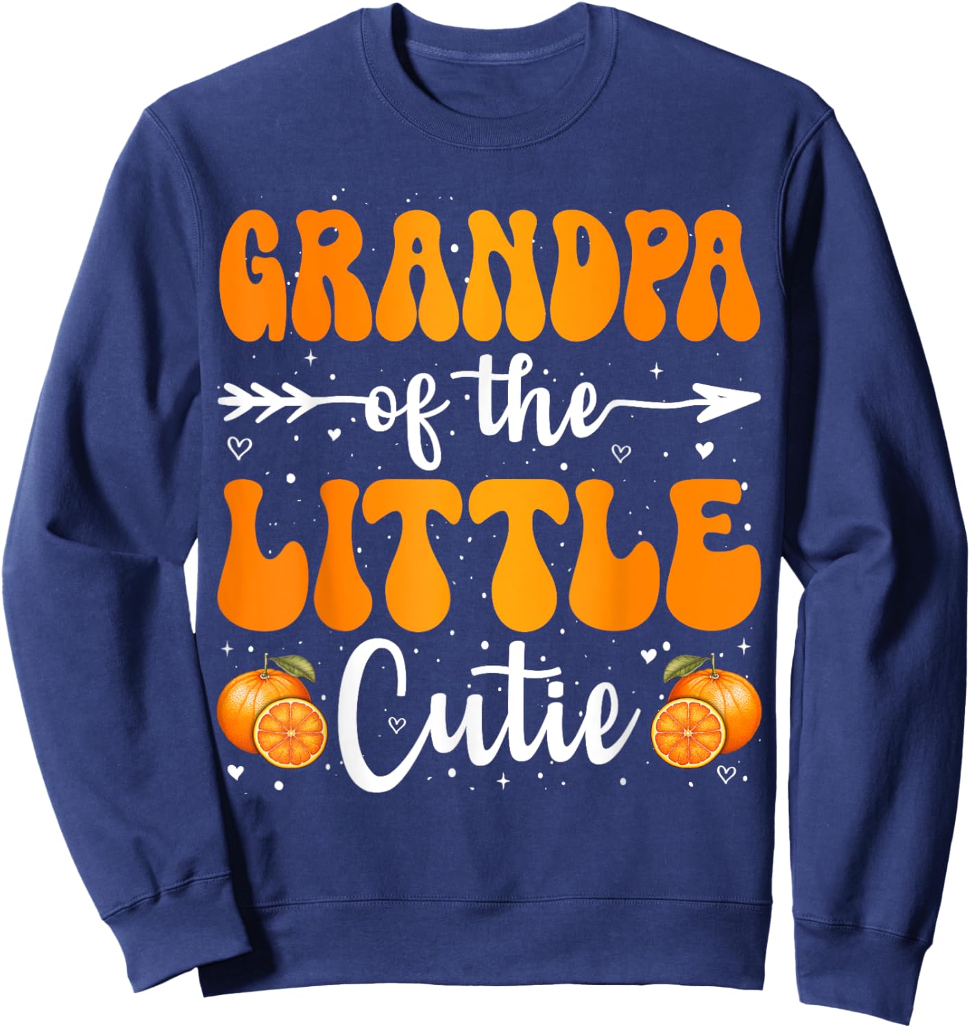 Grandpa Of The Little Cutie Orange Clementine Birthday Party Sweatshirt - Sweatshirt | Navy