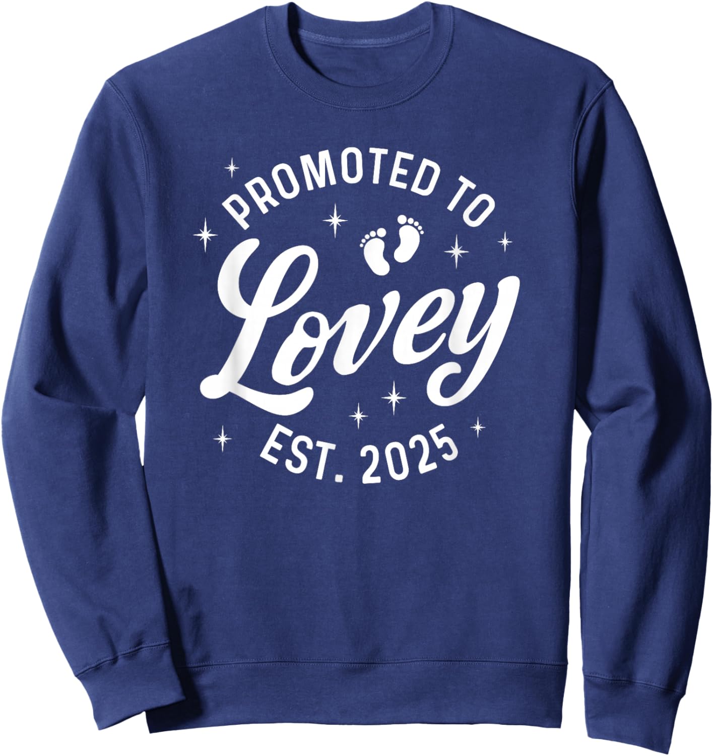 Promoted to Lovey 2025 Baby Announcement Sweatshirt - Sweatshirt | Navy