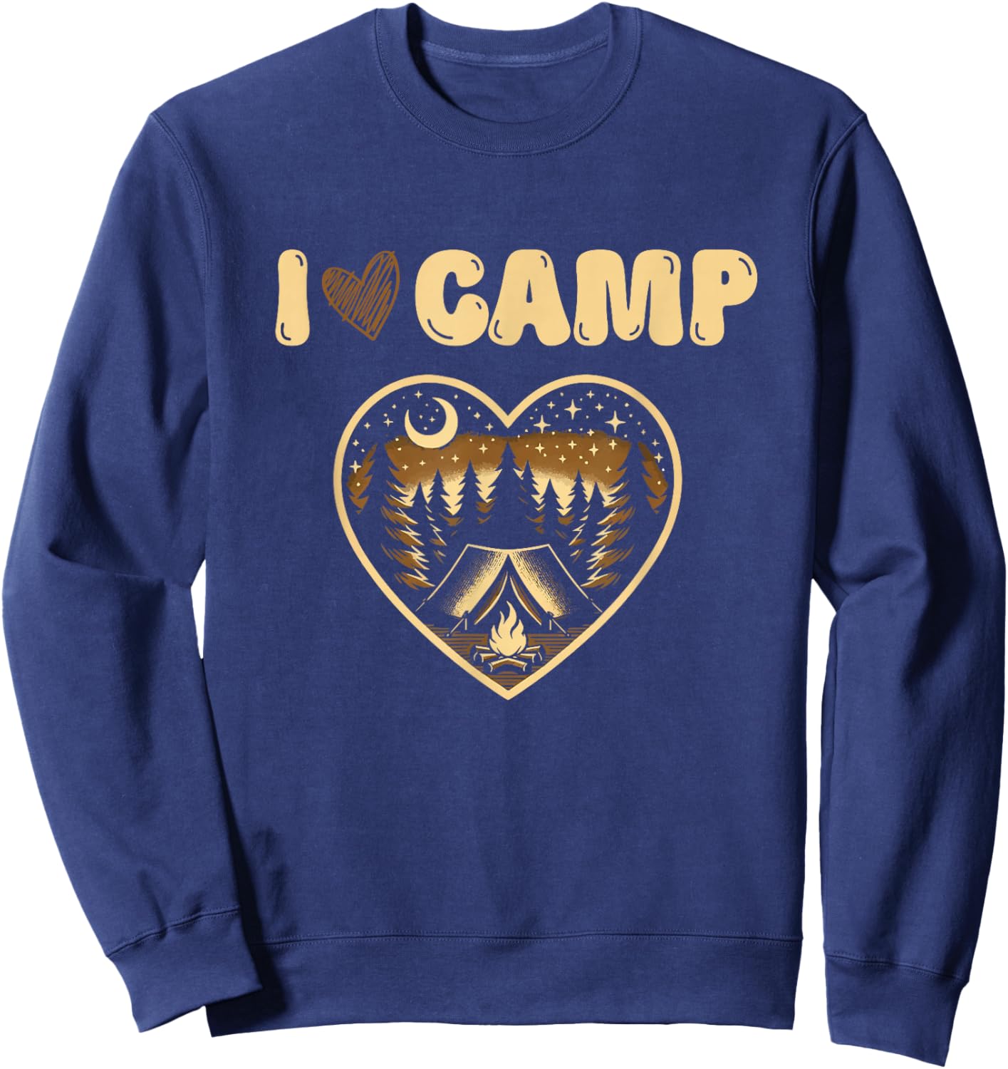 I love camp Funny Glamping Camping Lover Design Sweatshirt - Sweatshirt | Navy