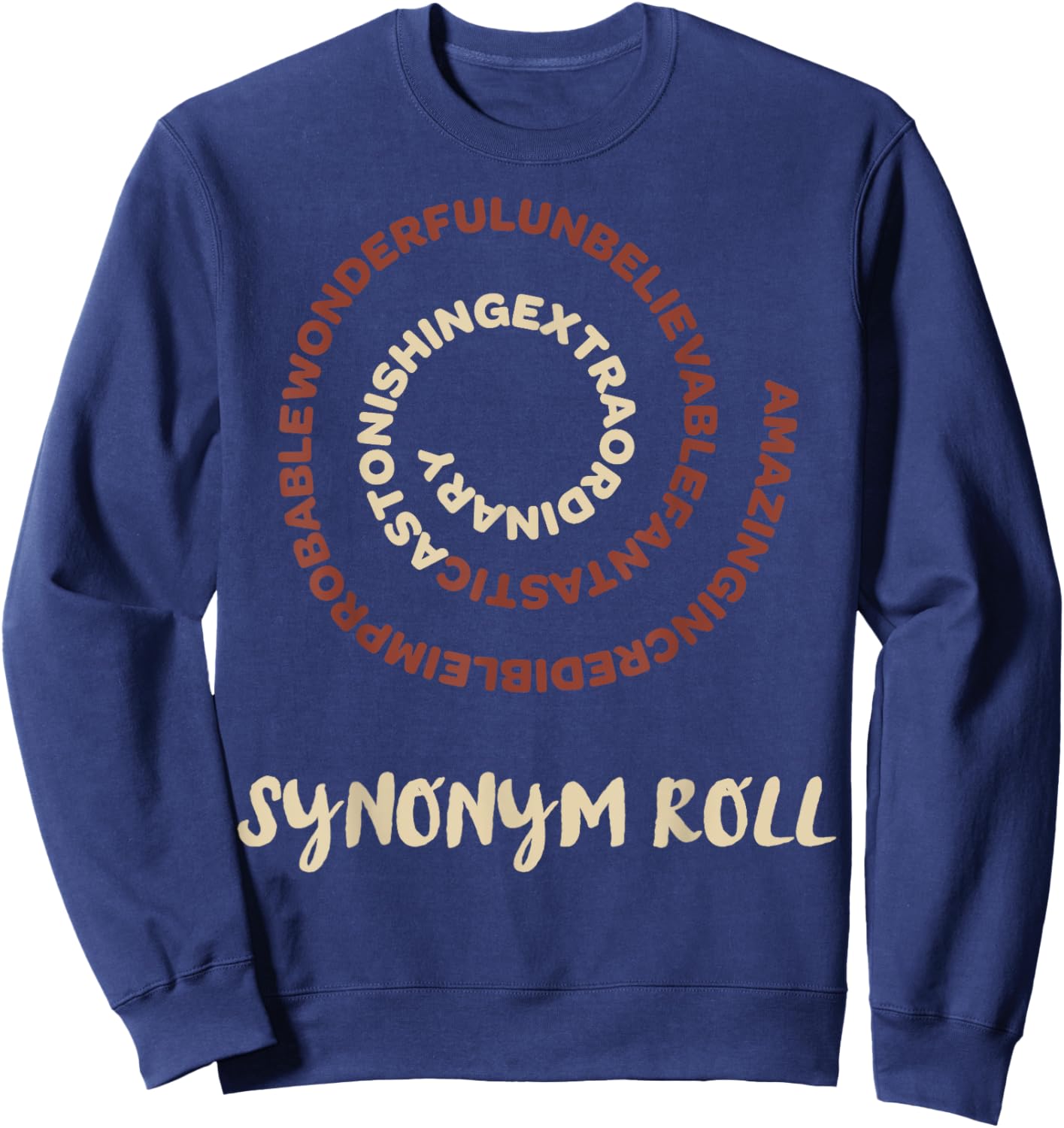 Nothing More Delicious Than A Slew Of Tasty Synonym Roll Sweatshirt - Sweatshirt | Navy