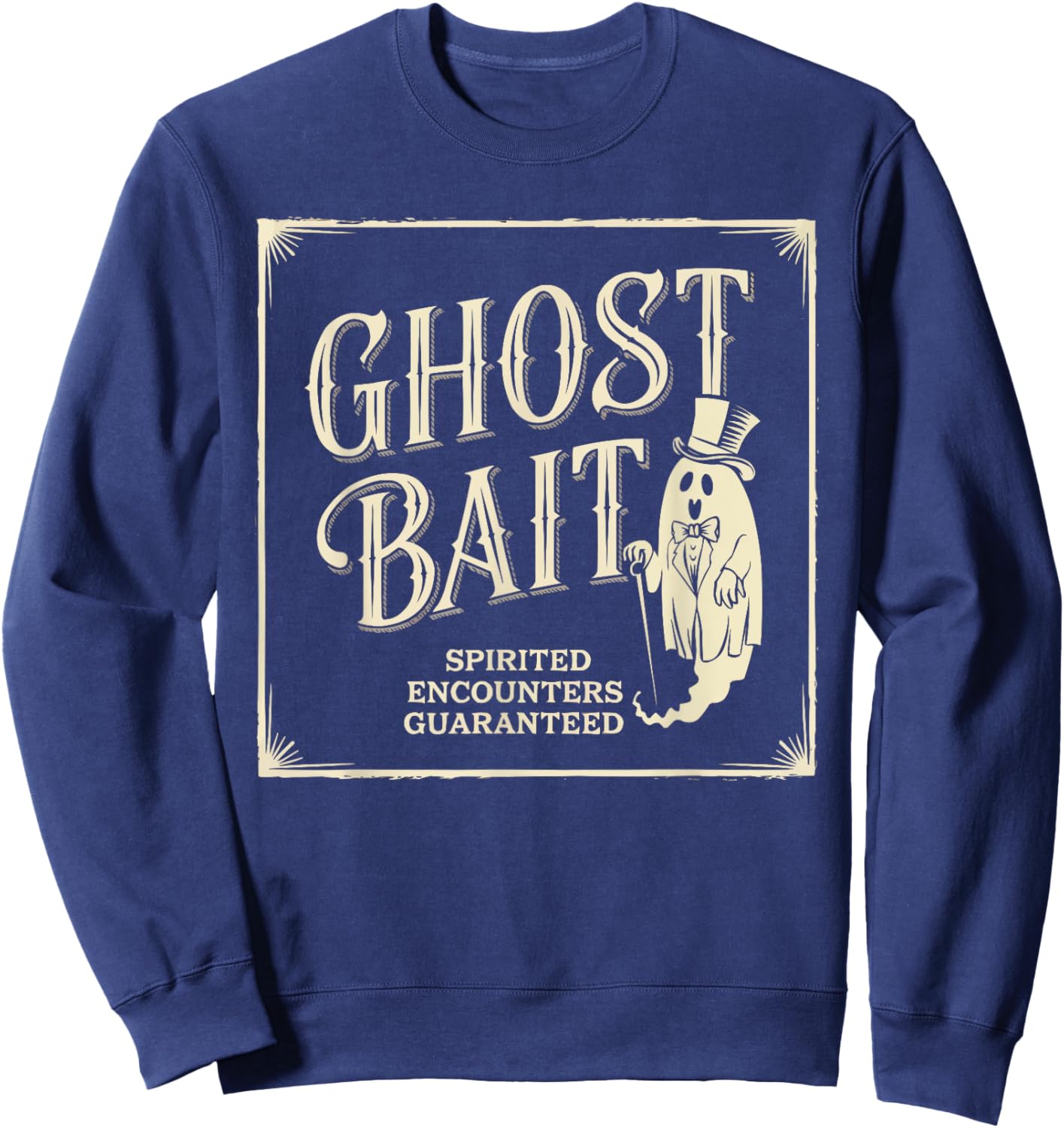 Ghost Bait Paranormal Investigator Ghost Hunting Halloween Sweatshirt - Sweatshirt | Navy