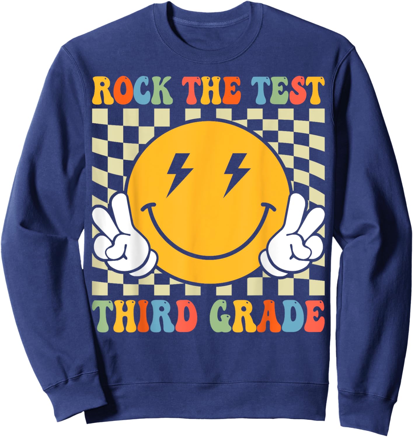 Rock The Test Day 3rd Grade Teacher Third Grade Testing Day Sweatshirt - Sweatshirt | Navy