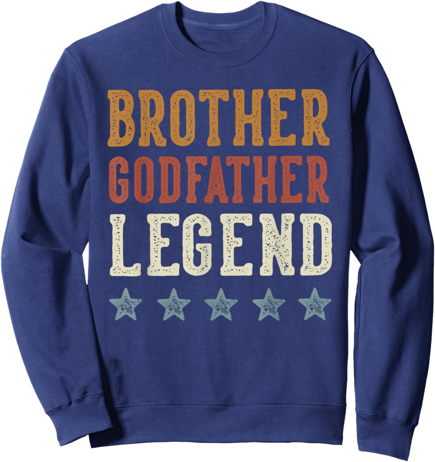 Brother Godfather Legend Classic Retro Distressed Lettering Sweatshirt - Sweatshirt | Navy