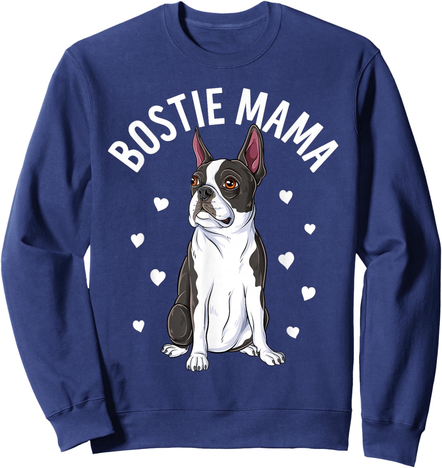 Bostie Mama Cute Boston Terrier Mom Dog Lover Women Sweatshirt - Sweatshirt | Navy
