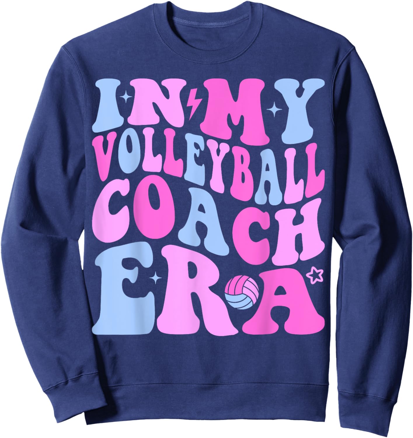 In My Volleyball Coach Era Volleyball Lover Coach Sports Sweatshirt - Sweatshirt | Navy