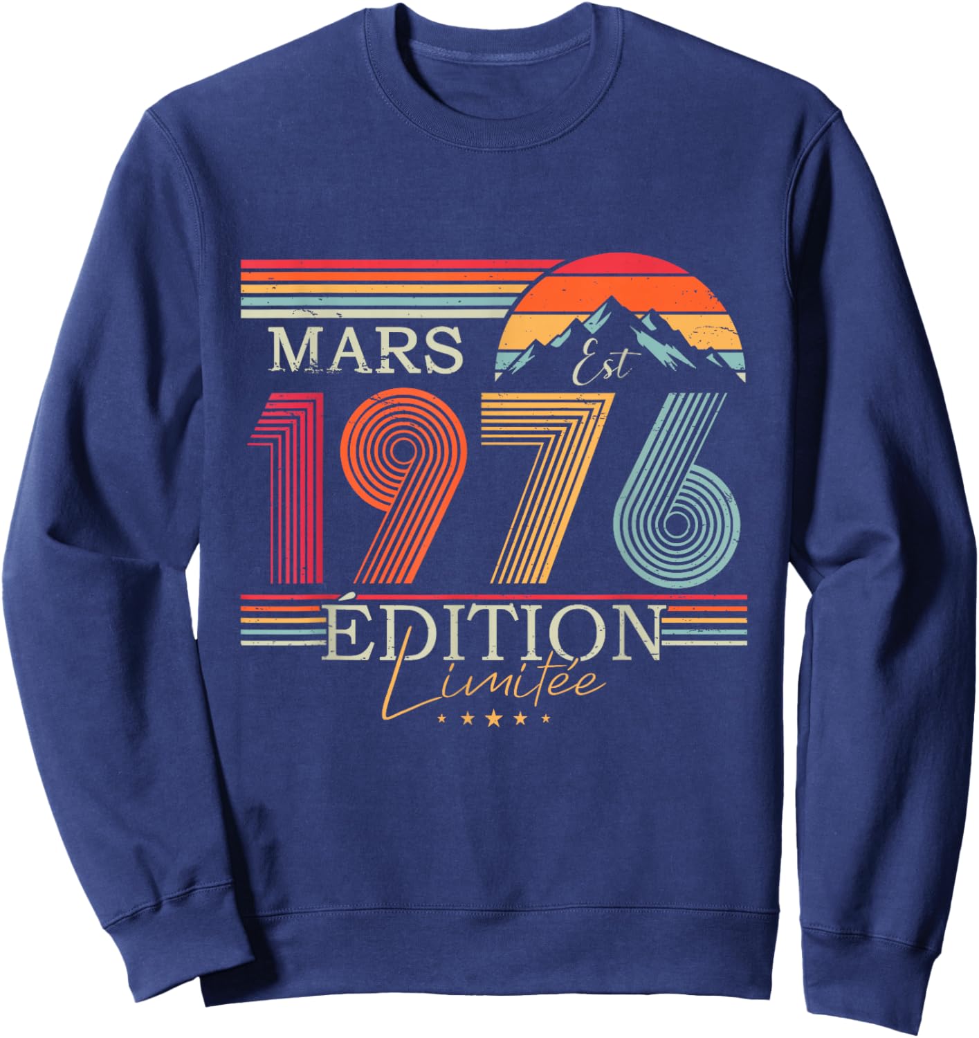 1976 Vintage March Birthday Retro Man Woman Gift Sweatshirt - Sweatshirt | Navy