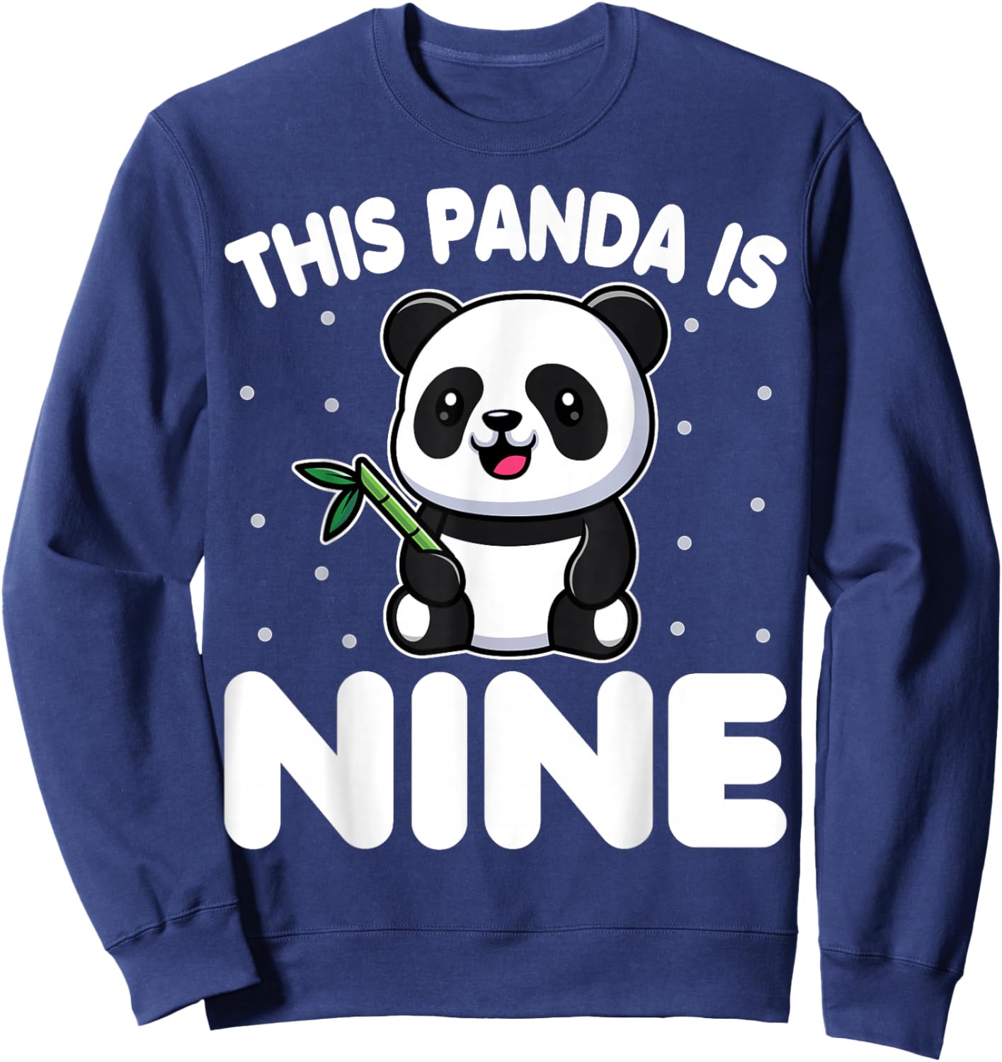 This Panda Is Nine 9th Birthday Party 9 Years Old Boys Girls Sweatshirt - Sweatshirt | Navy
