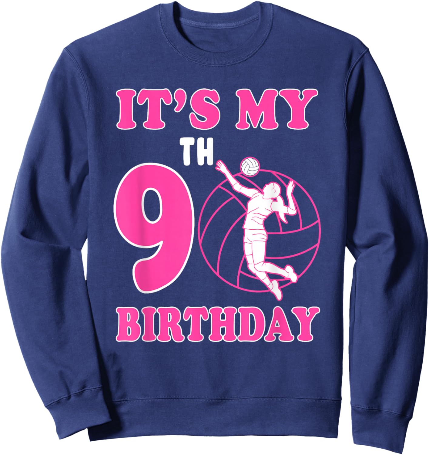It's My 9th Birthday 9 Year Old Bday Volleyball Player Sweatshirt - Sweatshirt | Navy