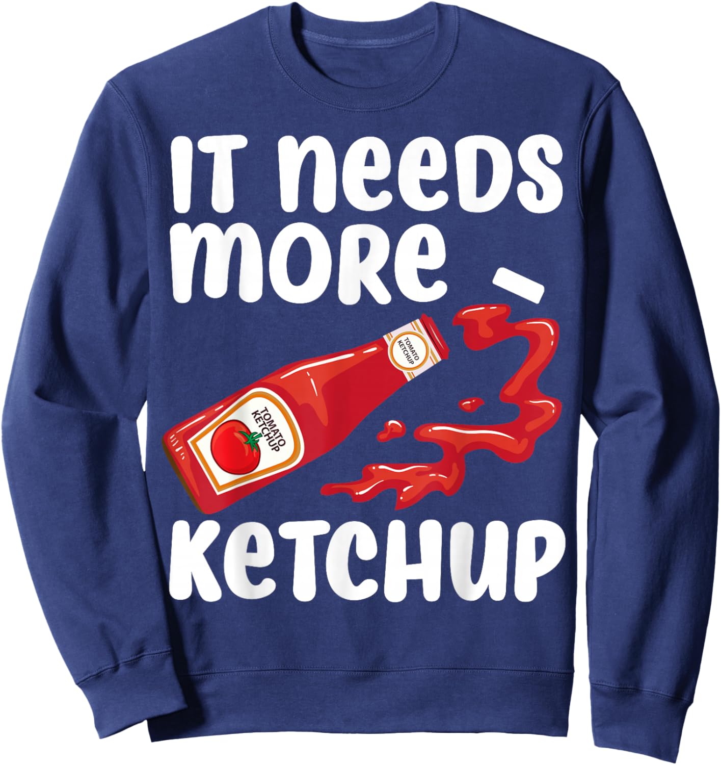 Funny Ketchup Design Women Kids Catsup Lover Ketchup Sweatshirt - Sweatshirt | Navy