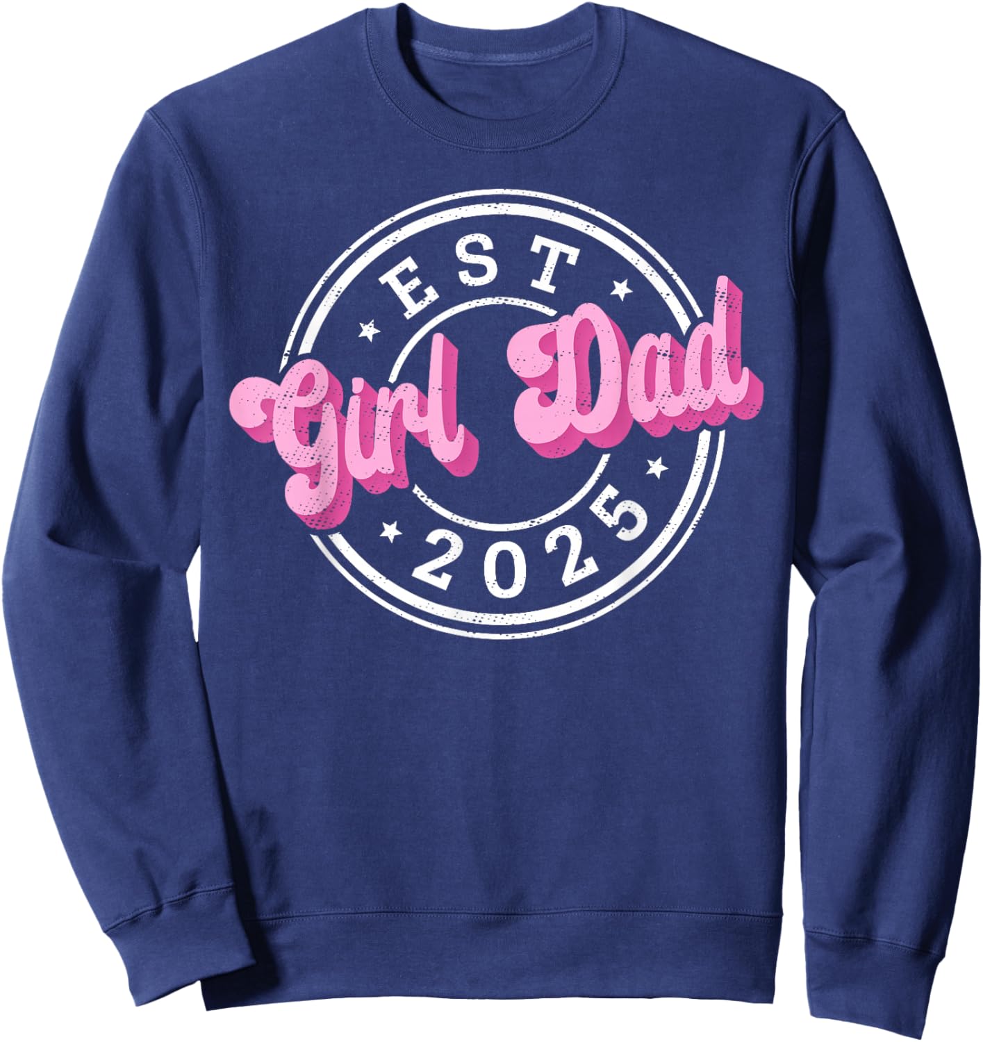 Girl Dad Fathers Day Dad Daughter, Dad of Girls Outnumbered Sweatshirt - Sweatshirt | Navy