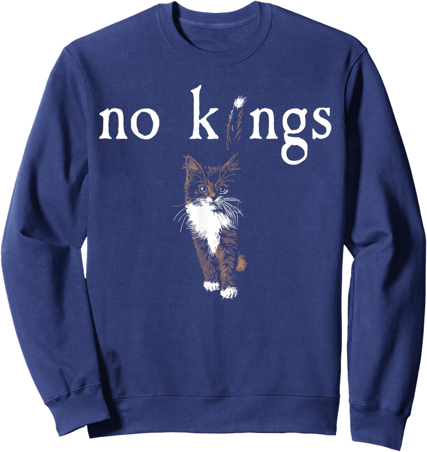 Cat No Kings Protest Resist Sweatshirt - Sweatshirt | Navy