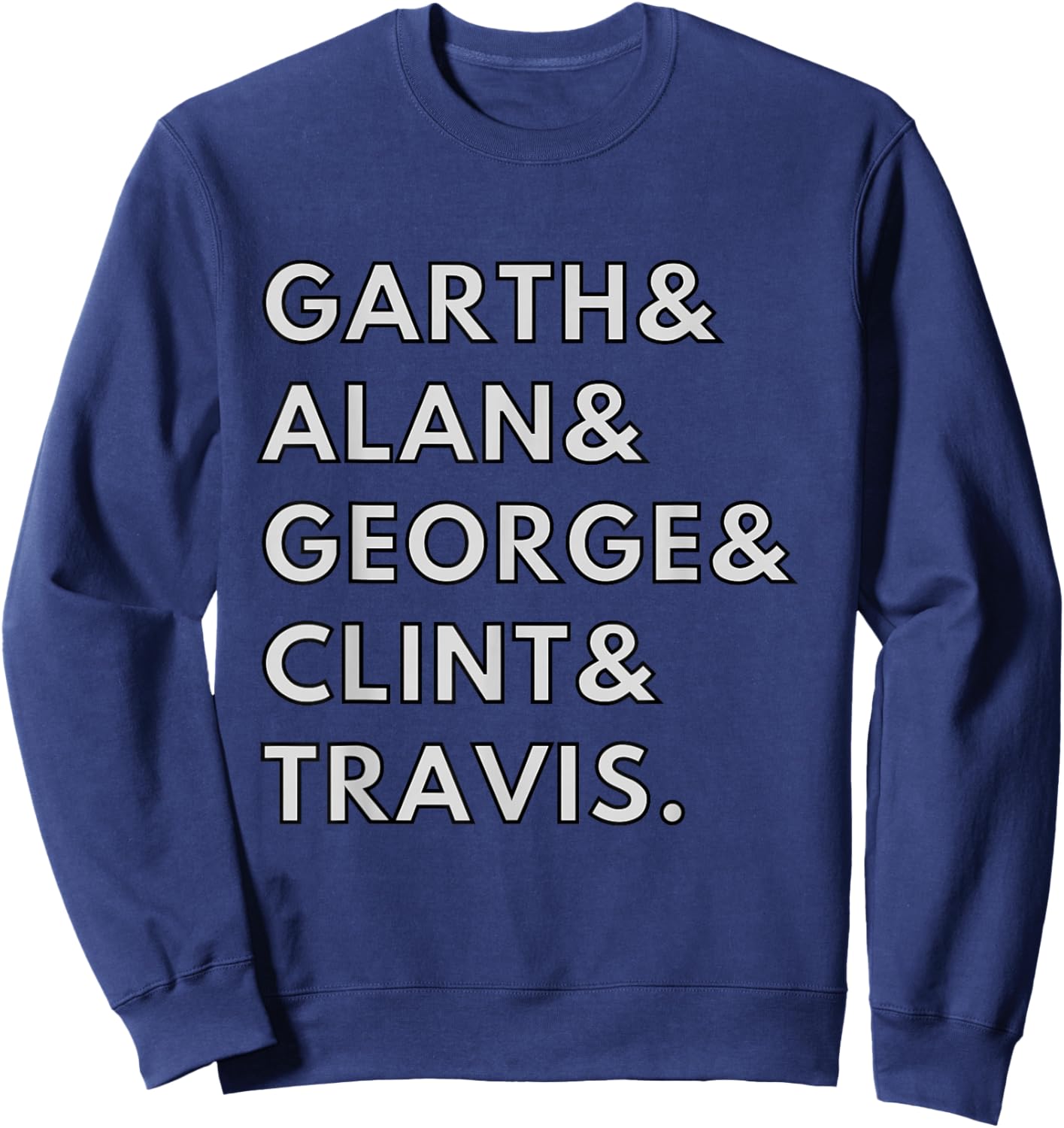 90s Country Men Singers Garth & Clint Alan George Travis Sweatshirt - Sweatshirt | Navy
