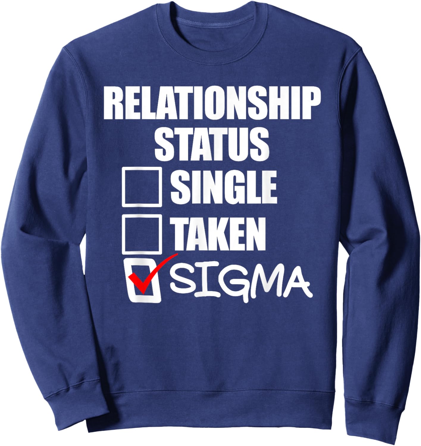 Relationship Status Sigma Sweatshirt - Sweatshirt | Navy