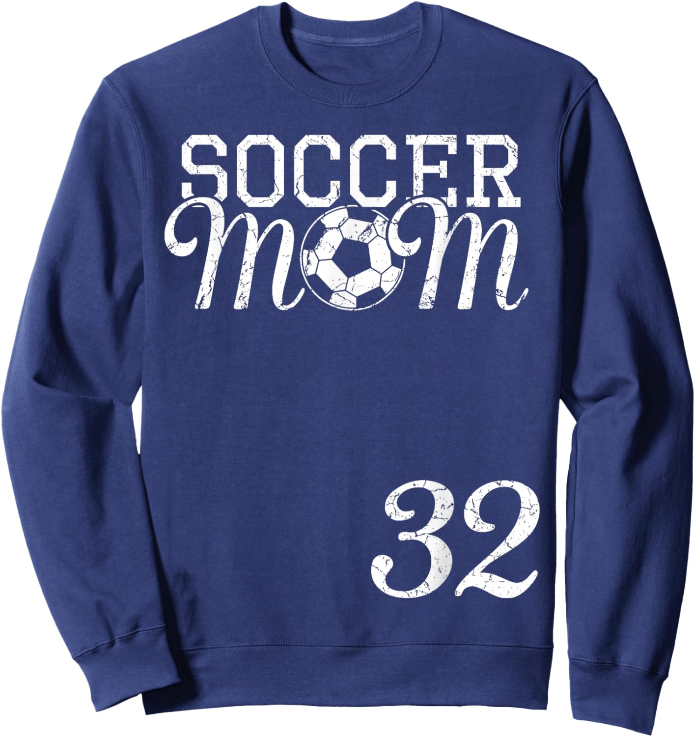 Soccer Mom Jersey Number 32 Favorite Player #32 Team Sweatshirt - Sweatshirt | Navy