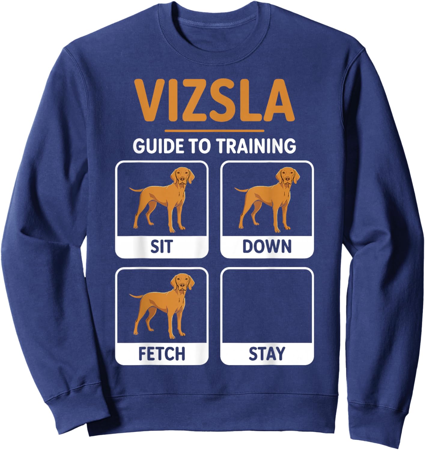 Vizsla Guide to Training Sweatshirt - Sweatshirt | Navy