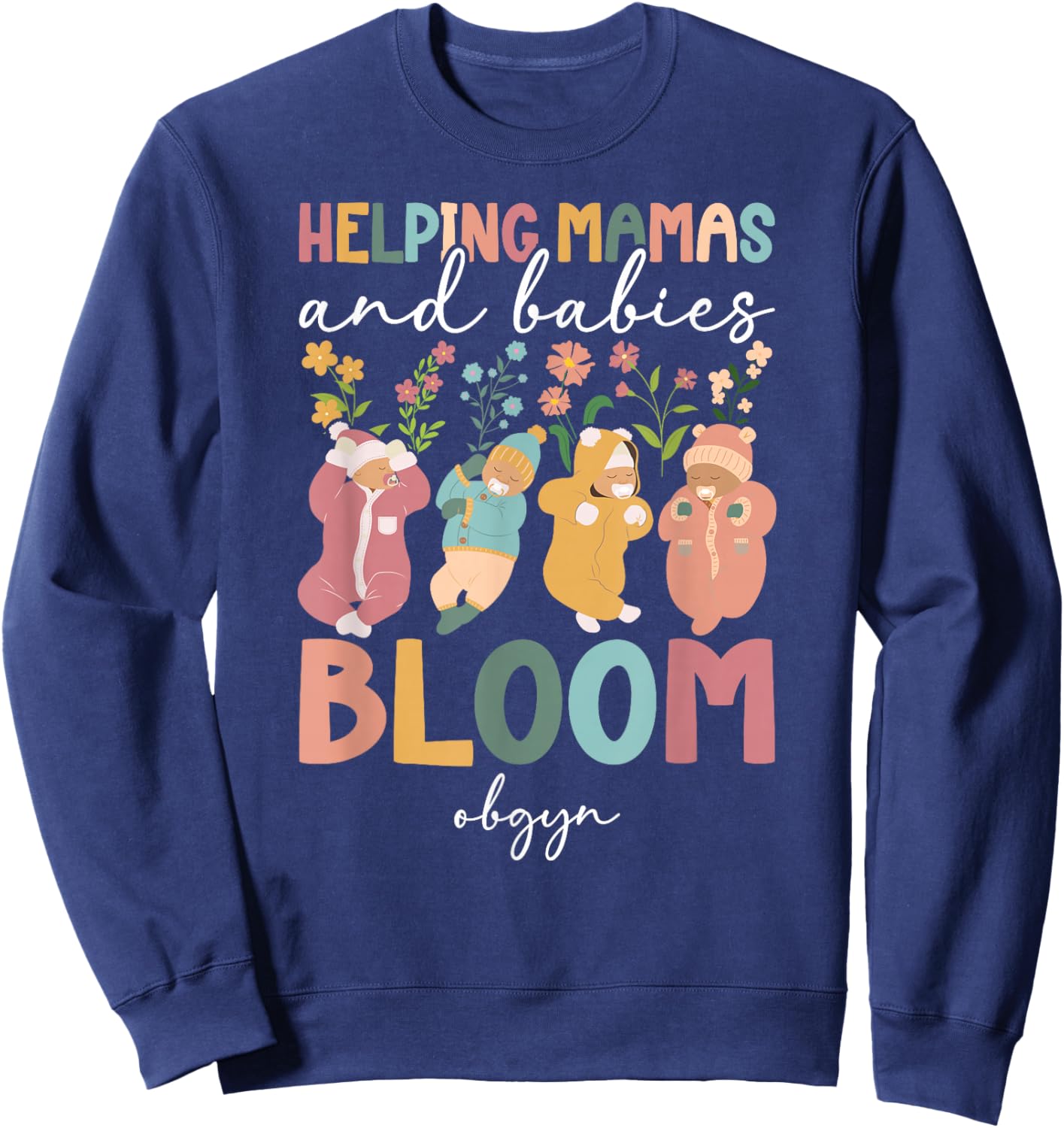 Best OBGYN Appreciation OB-GYN OB/GYN Sweatshirt - Sweatshirt | Navy