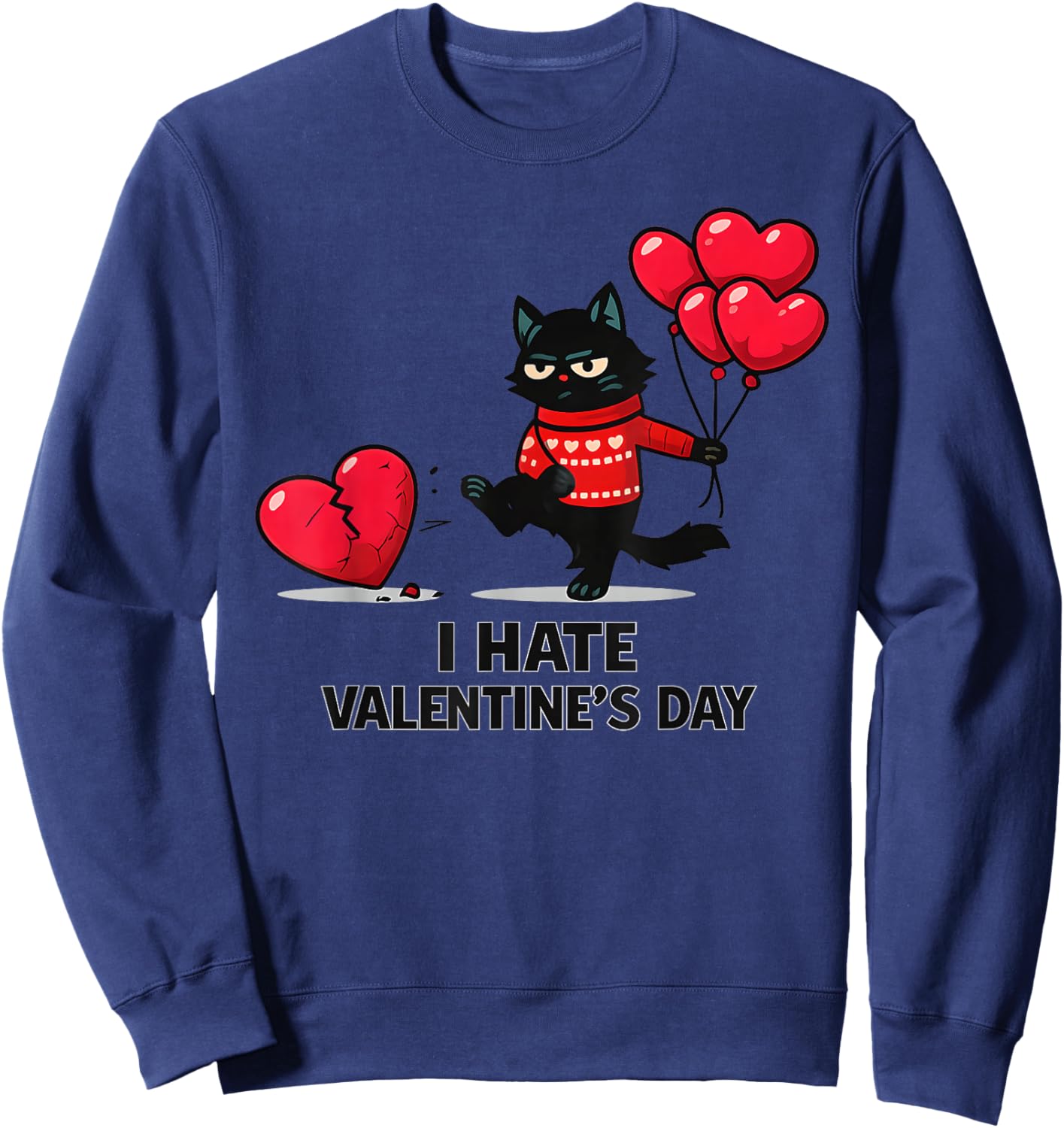 Anti Valentine Cat Design – Funny Grumpy Love Humor Sweatshirt - Sweatshirt | Navy