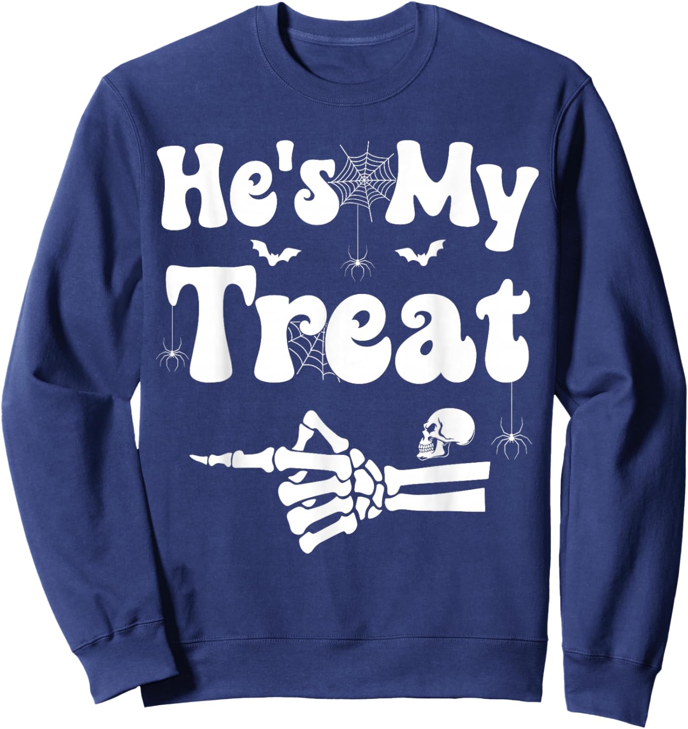 He's My Treat Skeleton Couples Matching Couple Halloween Sweatshirt - Sweatshirt | Navy