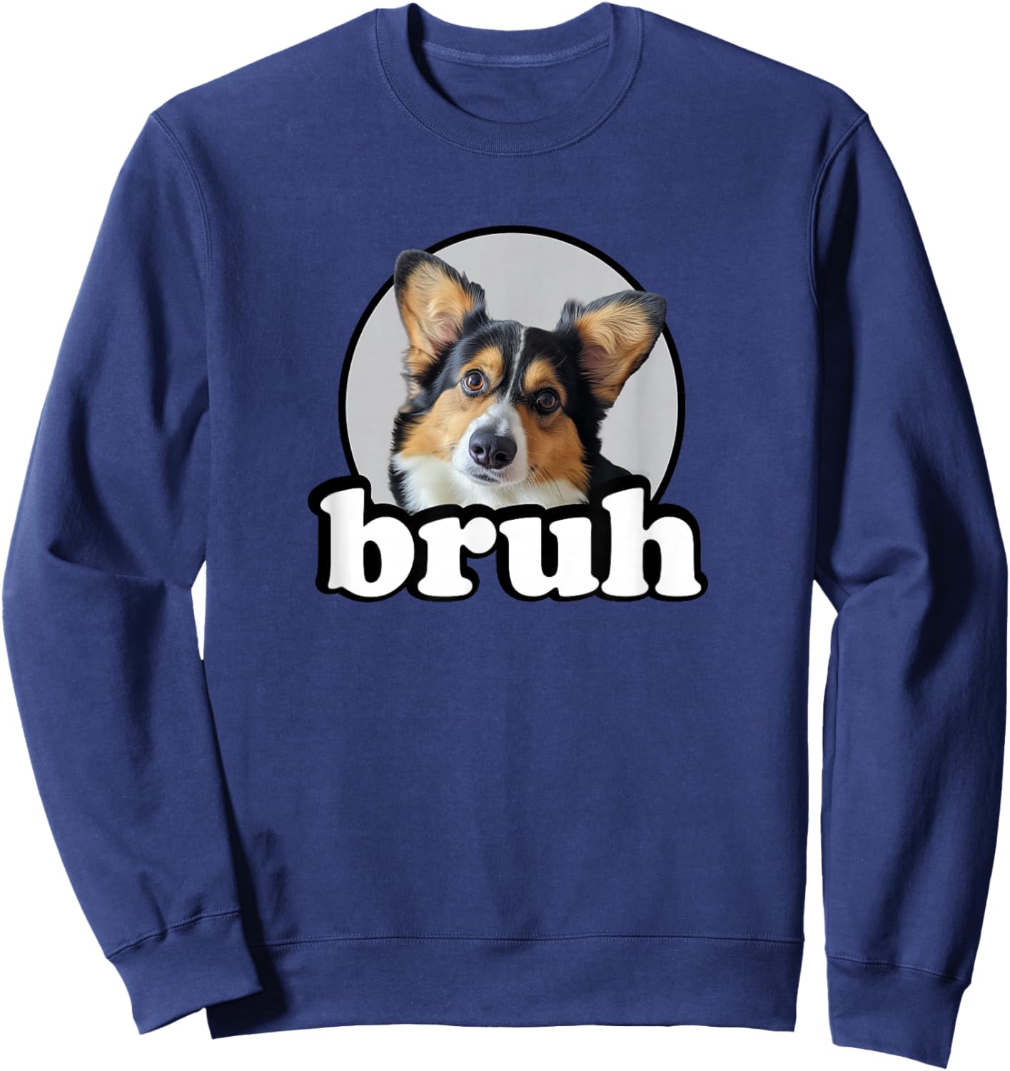Funny Men Kids Bro Bruh Black Tricolor Corgi Lover Sweatshirt - Sweatshirt | Navy