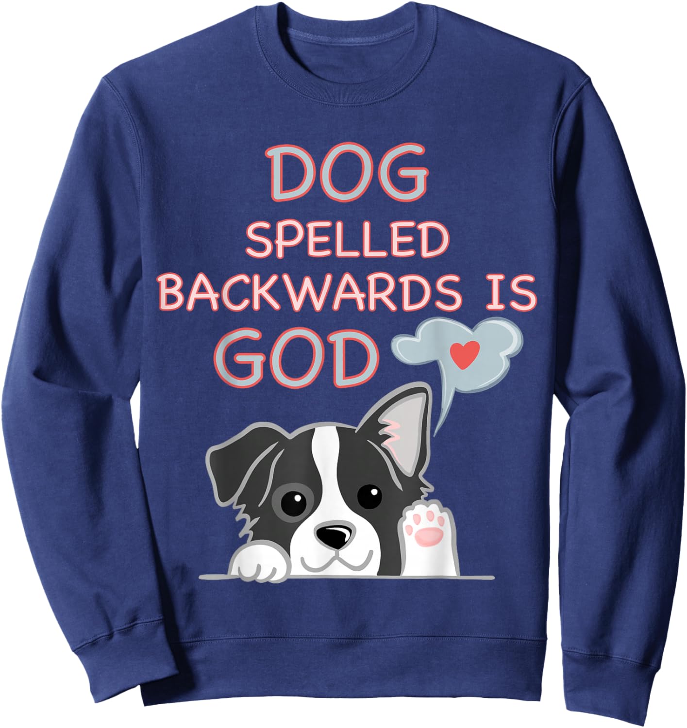 Cute Dog Spelled Backwards Is God Religios Kid Sweatshirt - Sweatshirt | Navy