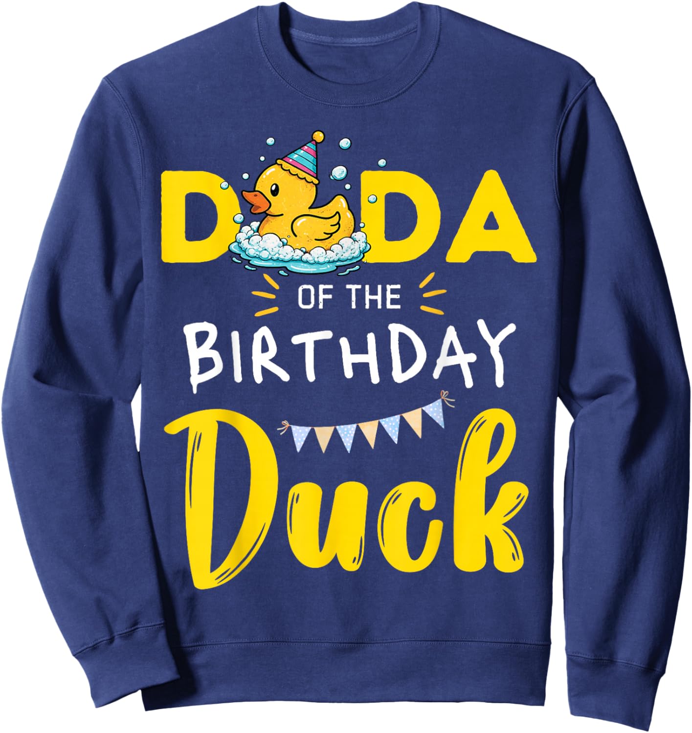 Dada of The Birthday Duck Sweatshirt - Sweatshirt | Navy