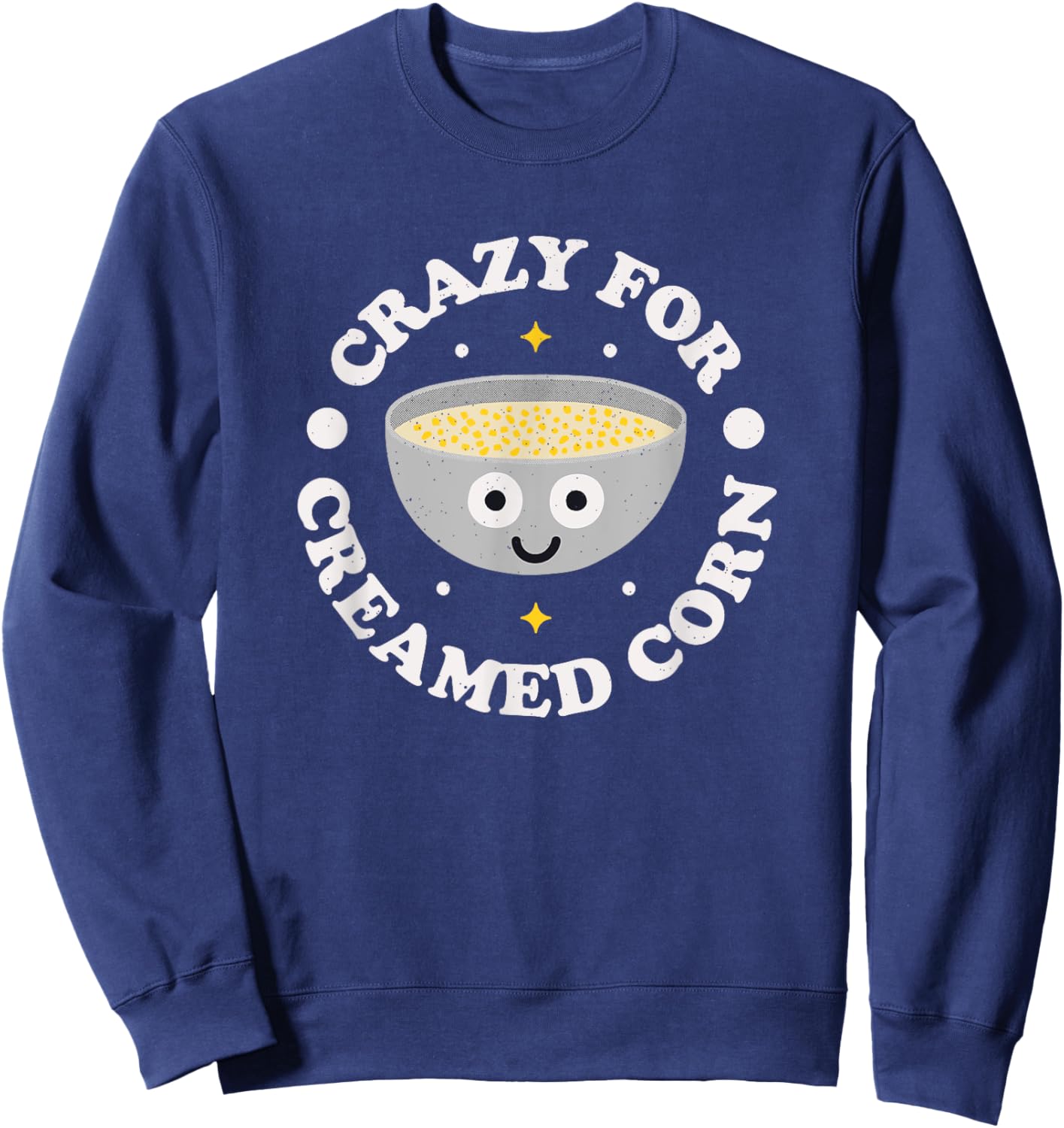 Crazy For Creamed Corn - Southern Creamed Corn Sweatshirt - Sweatshirt | Navy