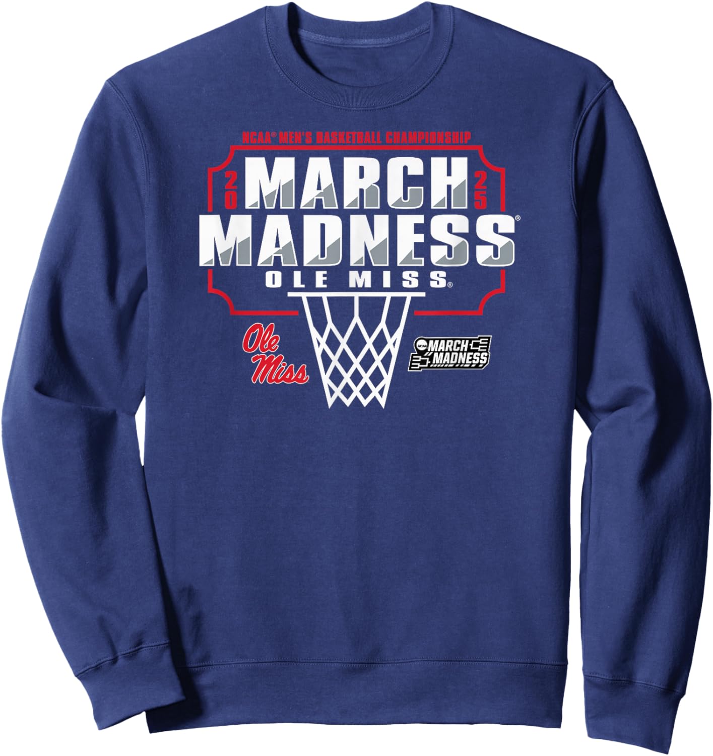 Mississippi Ole Miss Rebels March Madness 2025 Basketball Sweatshirt - Sweatshirt | Navy